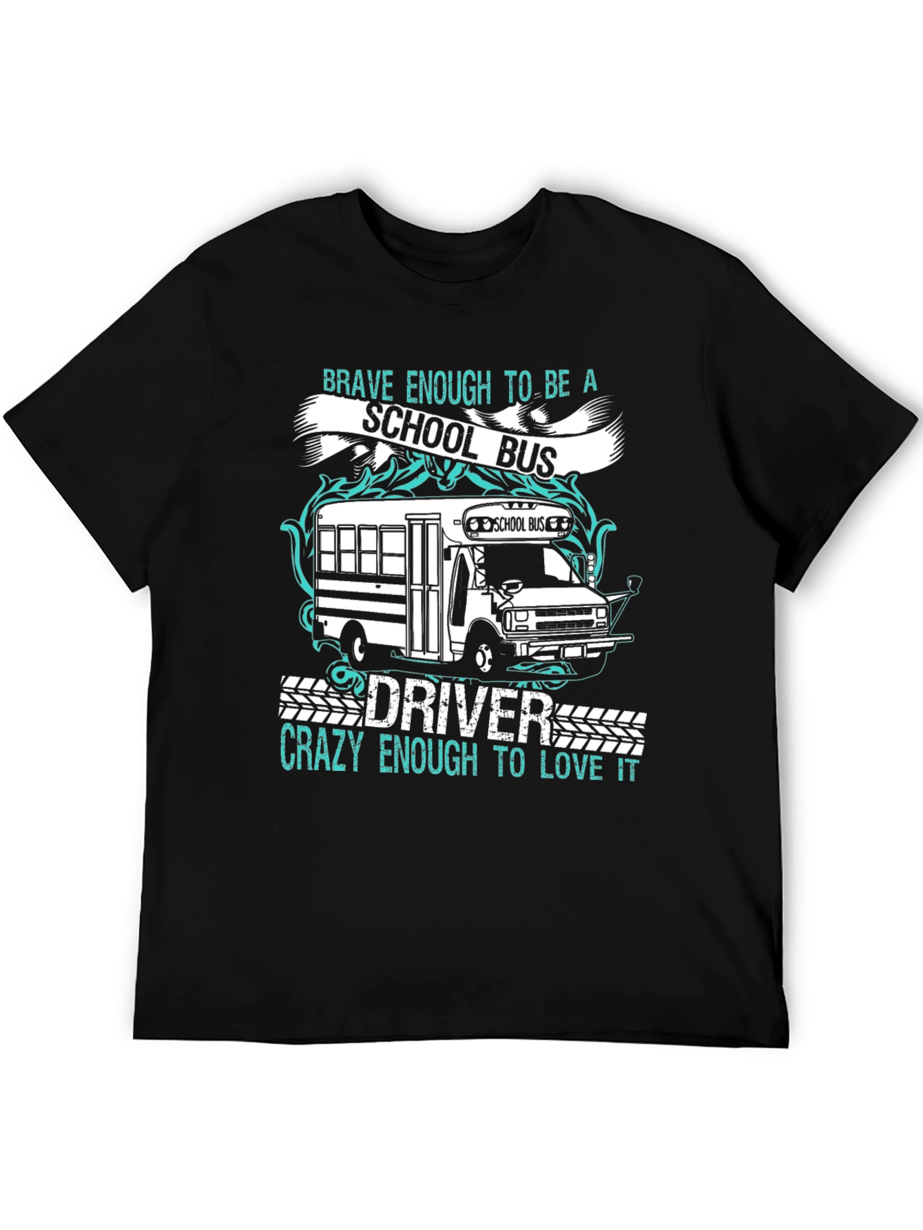 Black School Bus Driver T-Shirt - Brave & Crazy! view 5