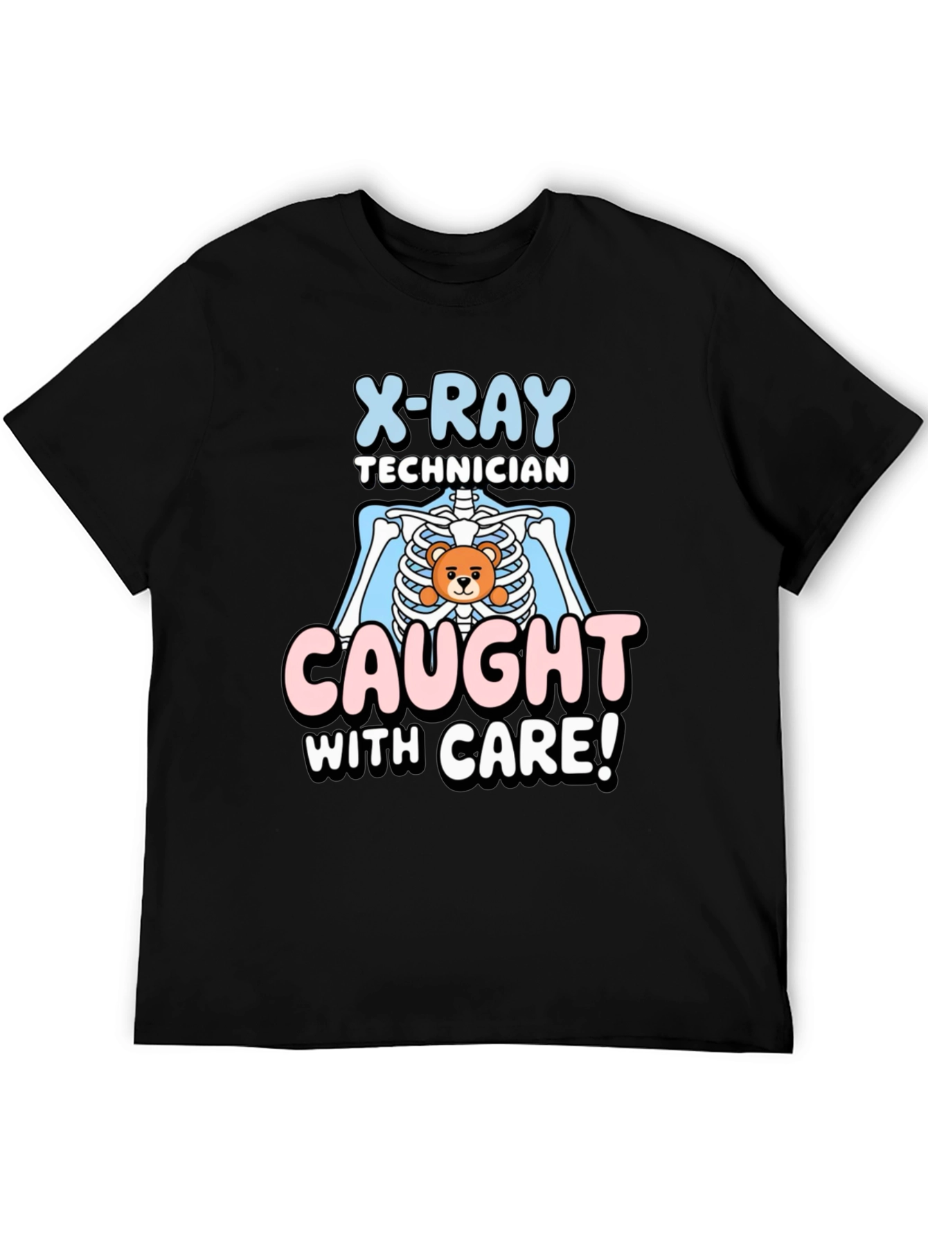 Black X-Ray Technician Caught With Care T-Shirt view 5