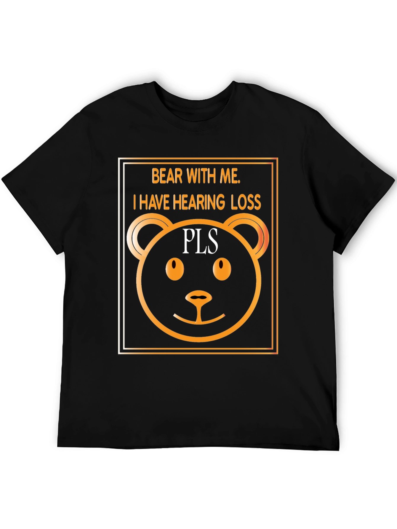 Black Bear With Me Hearing Loss T-Shirt view 5