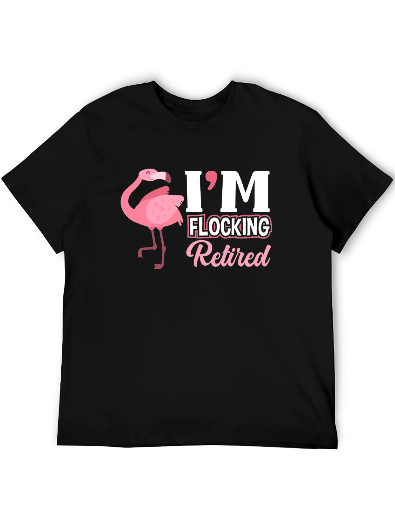 Black I'm Flocking Retired T-Shirt view 5