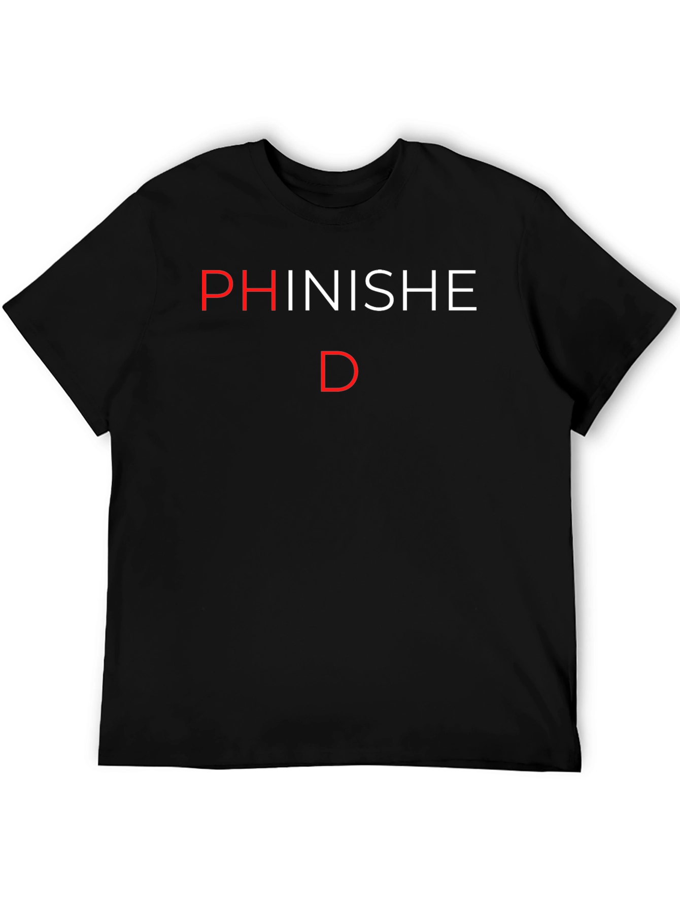 Black PHinisheD PhD Graduation T-Shirt view 5