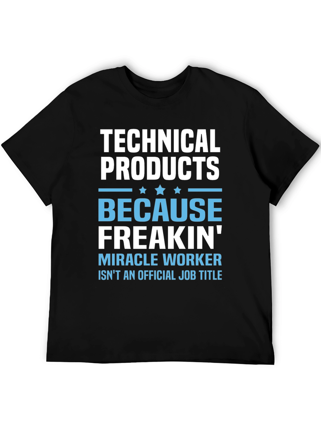 Black Technical Products Miracle Worker T-Shirt view 5