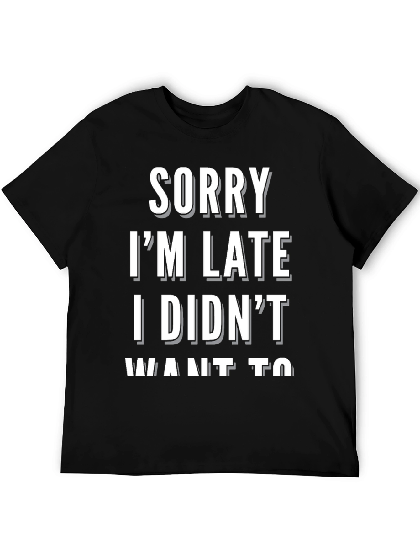 Black Funny "Sorry I'm Late" Graphic Tee view 5