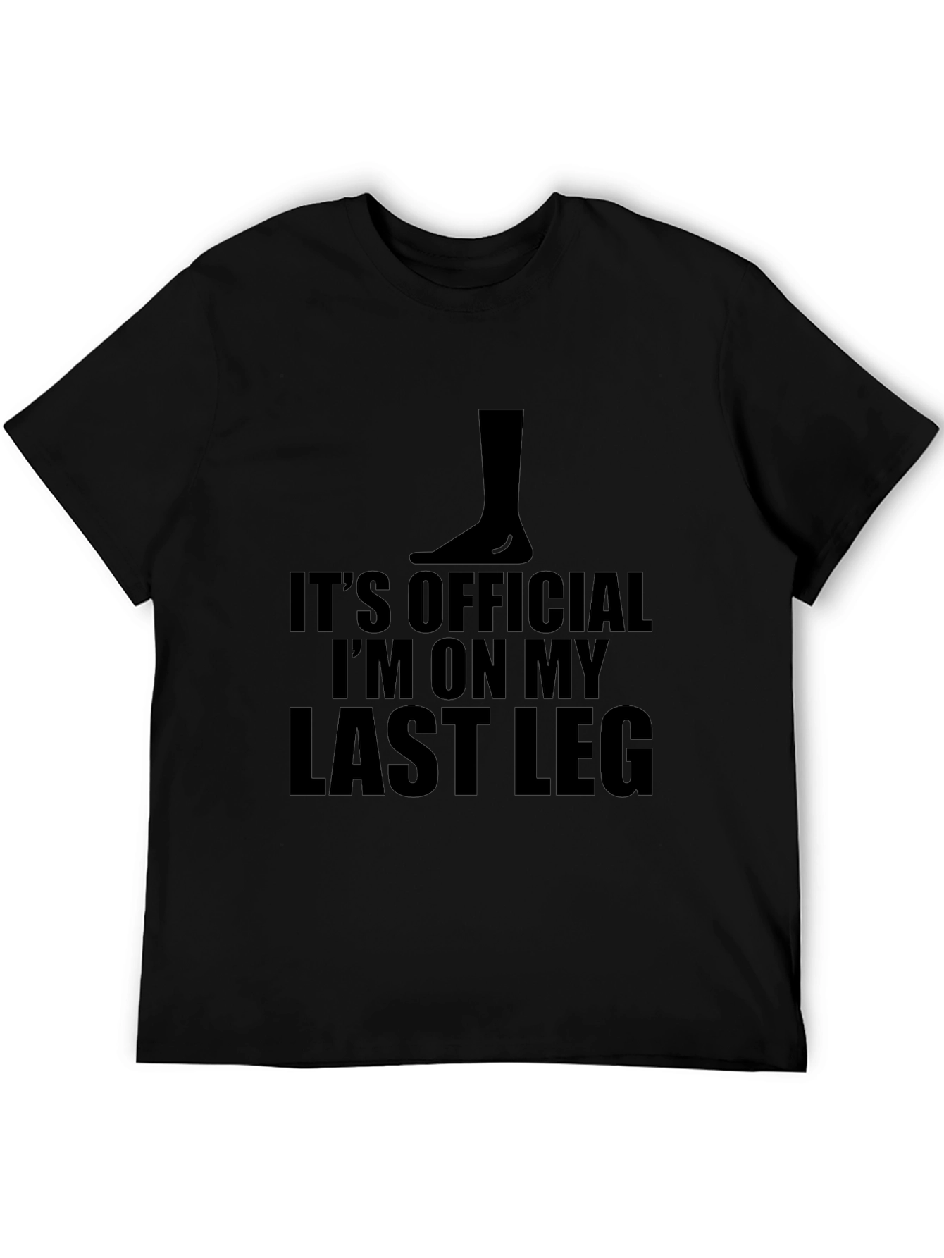 Black Funny Last Leg T-Shirt - Humorous Graphic Tee view 5