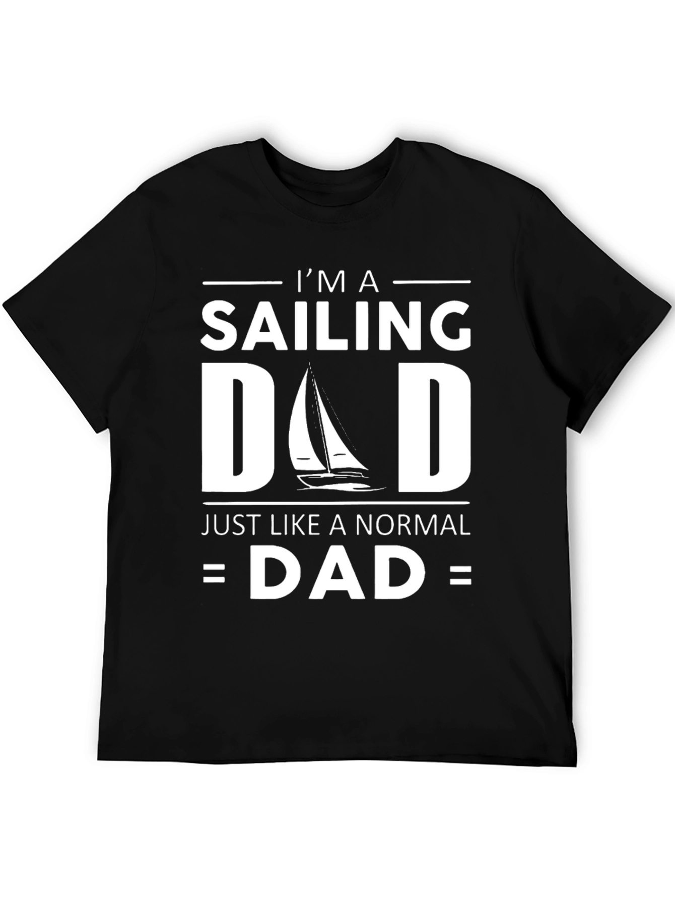 Black Sailing Dad T-Shirt - Just Like a Normal Dad Funny Tee view 5