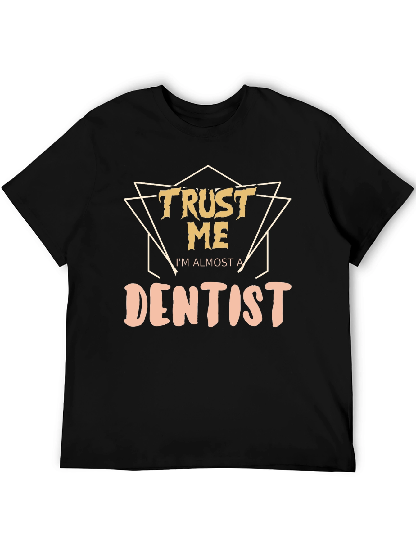 Black Trust Me I'm Almost a Dentist T-Shirt - Black Cotton Tee view 5