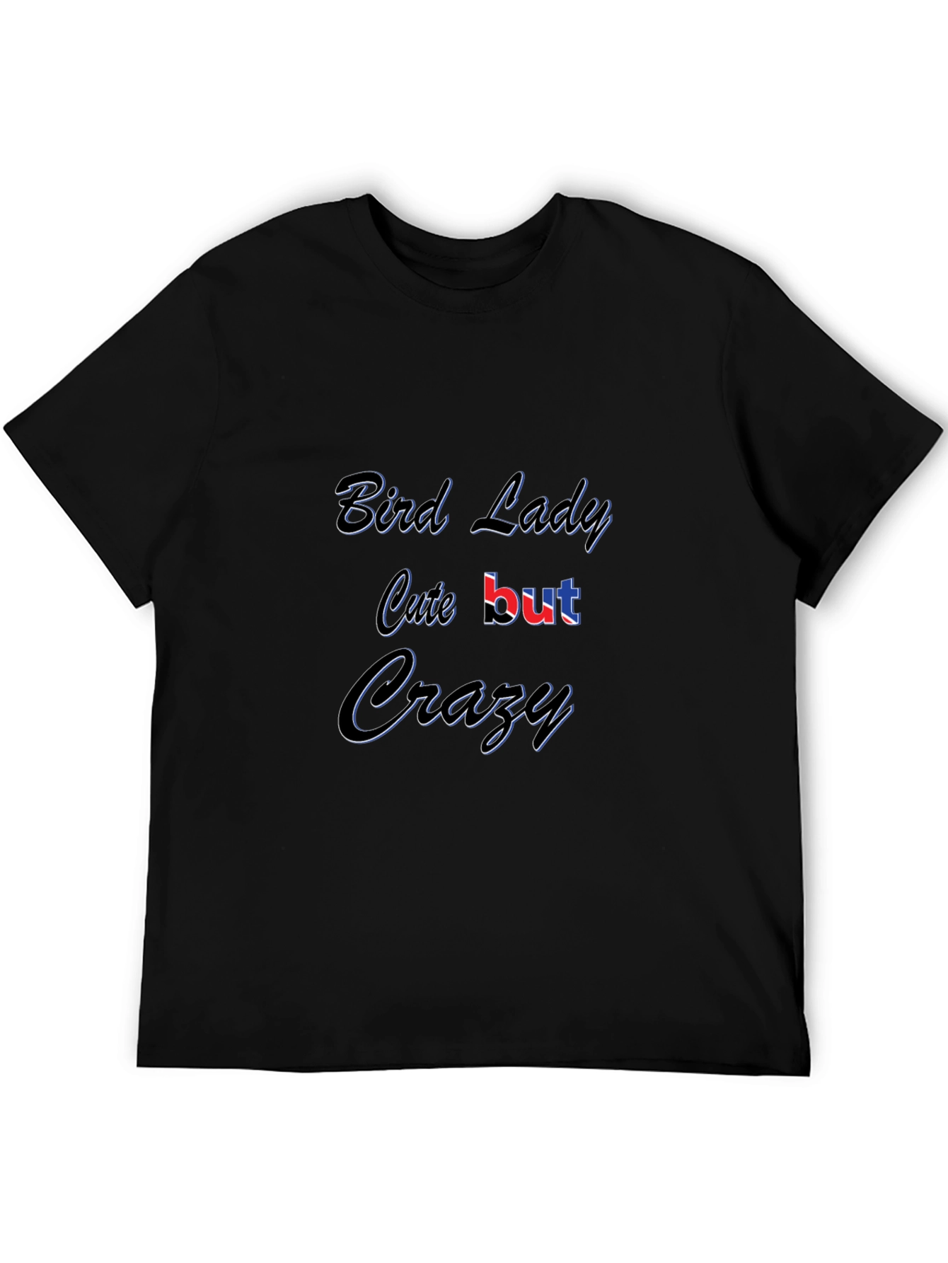 Black Bird Lady Cute But Crazy Black T-Shirt view 5