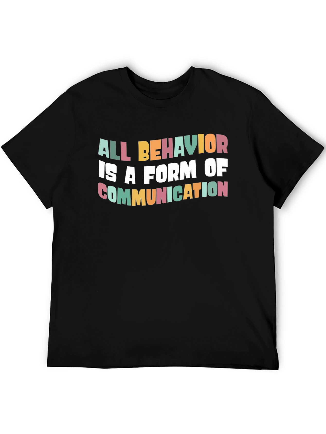 Black All Behavior is Communication Graphic Tee view 5