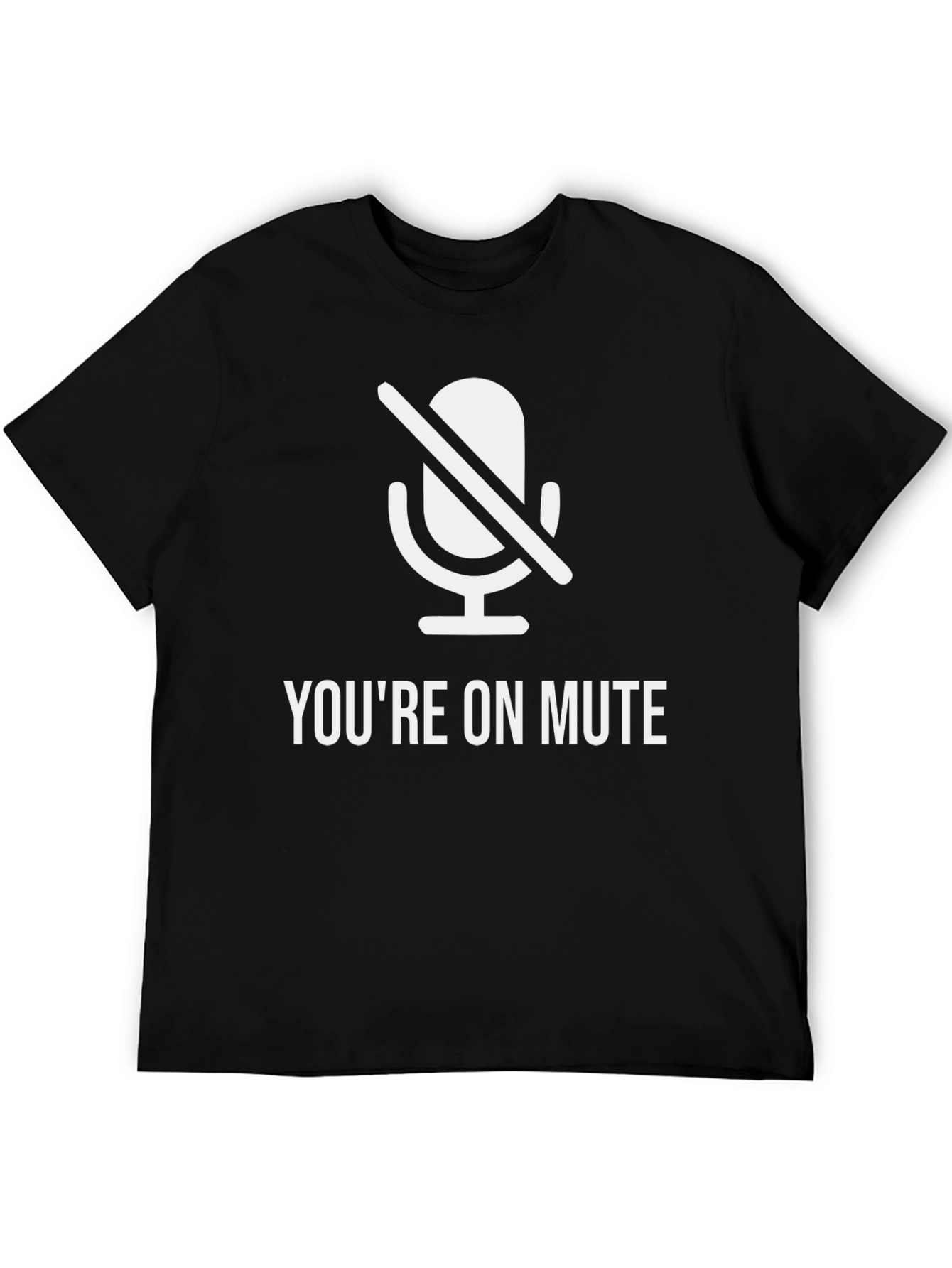 Black You're On Mute T-Shirt - Funny Conference Call Tee view 5
