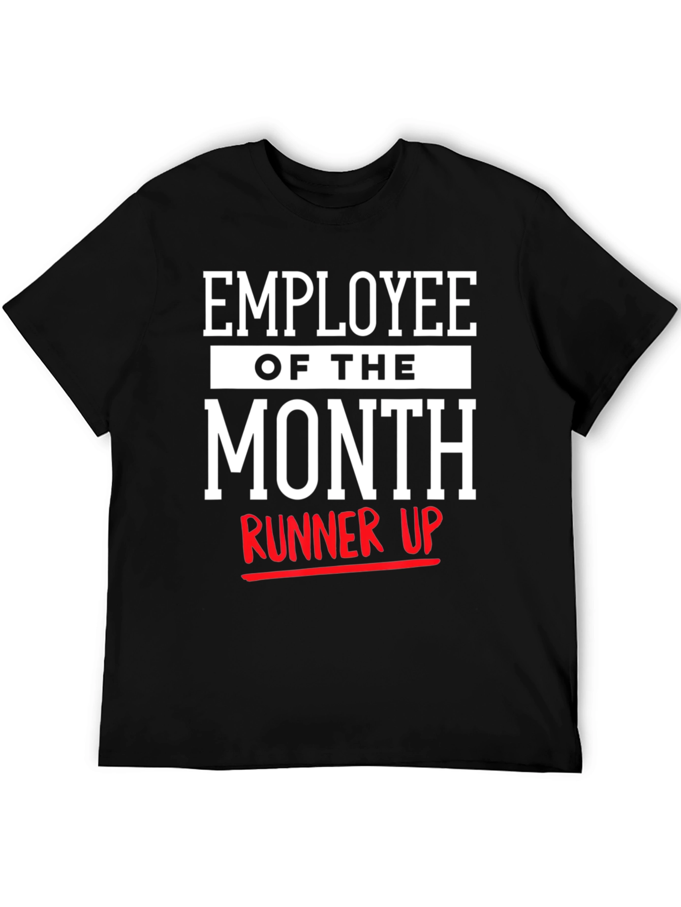 Black Employee of the Month Runner Up Black T-Shirt view 5