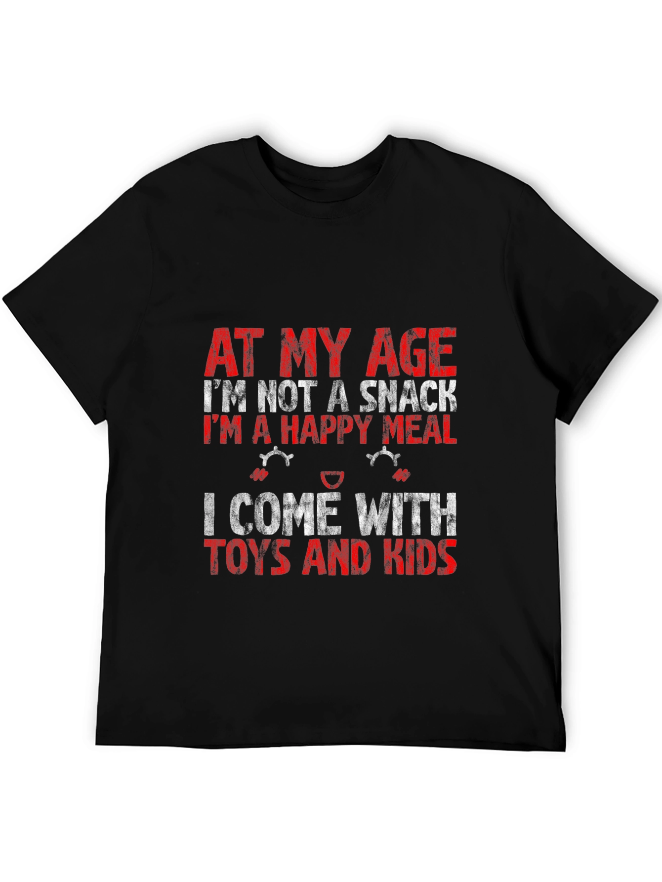 Black Funny "At My Age" T-Shirt - Happy Meal with Toys and Kids! view 5