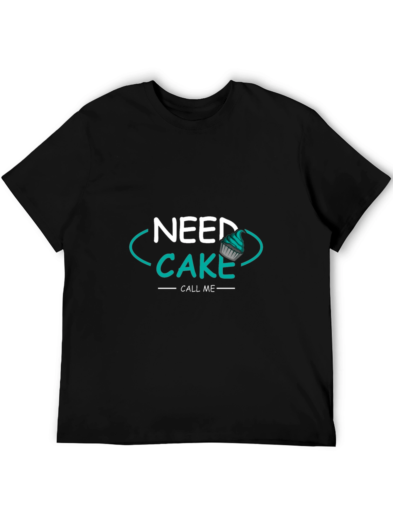 Black Need Cake Call Me T-Shirt - Funny Dessert Lover Tee view 5