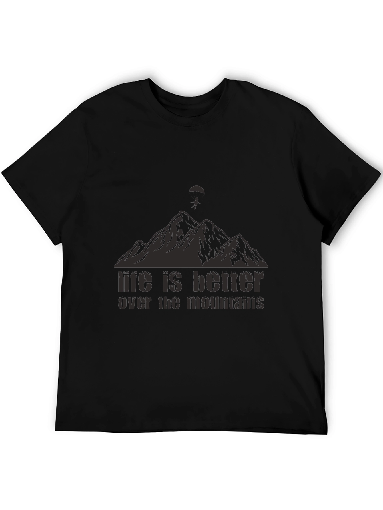 Black Life is Better Over The Mountains Black T-Shirt view 5