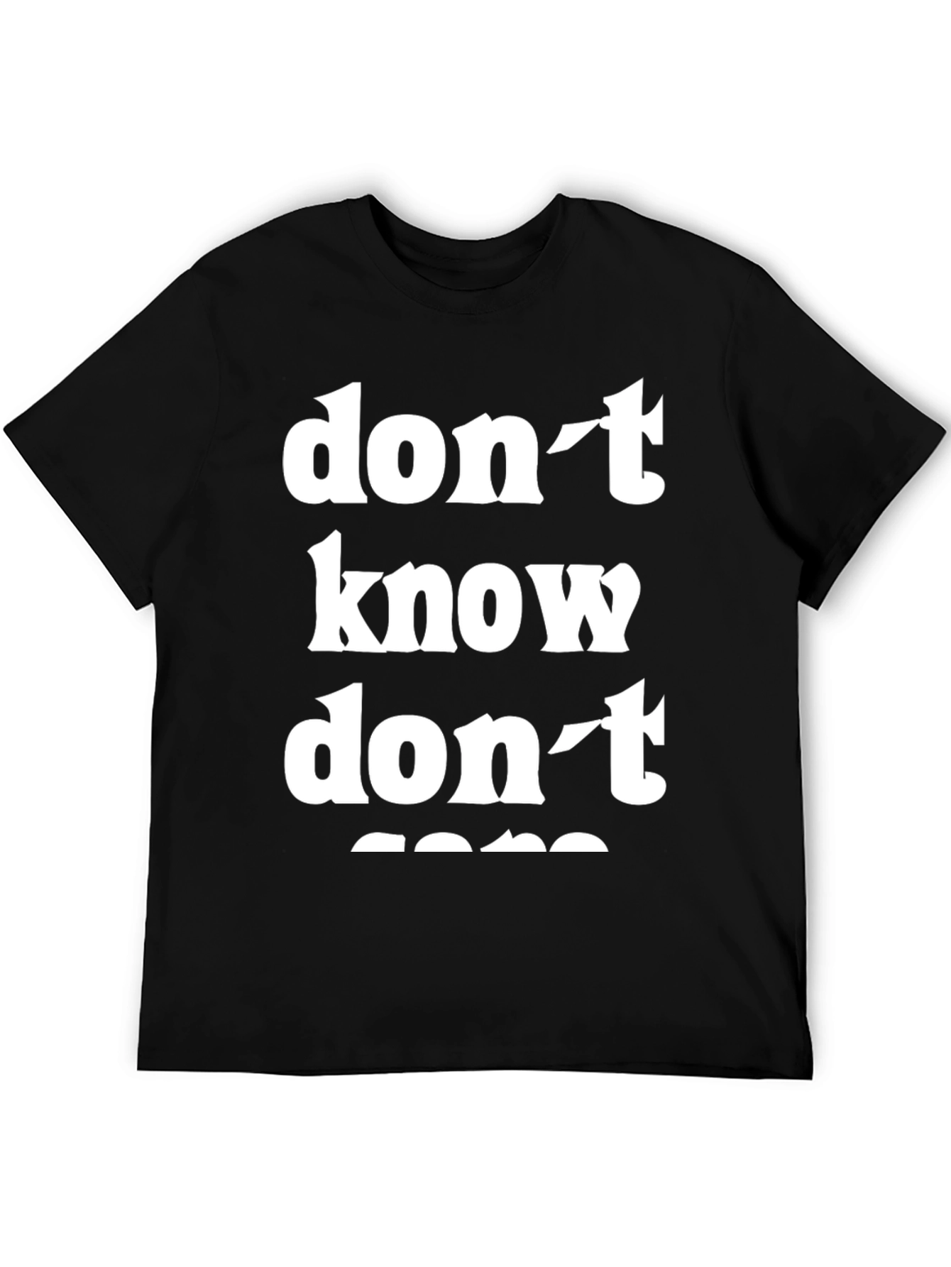 Black Don't Know Don't Care Graphic Tee - Casual Comfort view 5