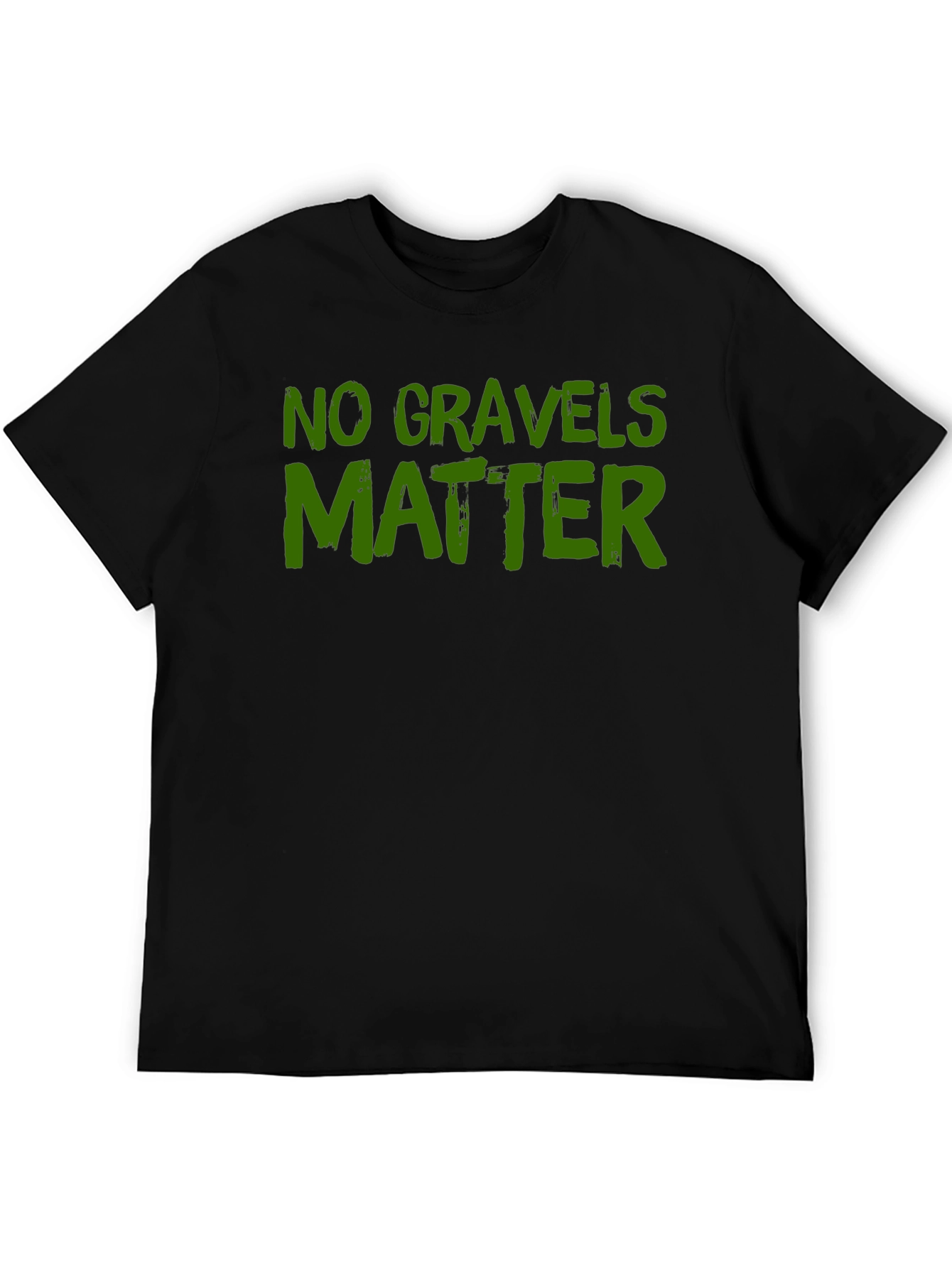 Black No Gravels Matter Funny Graphic T-Shirt view 5