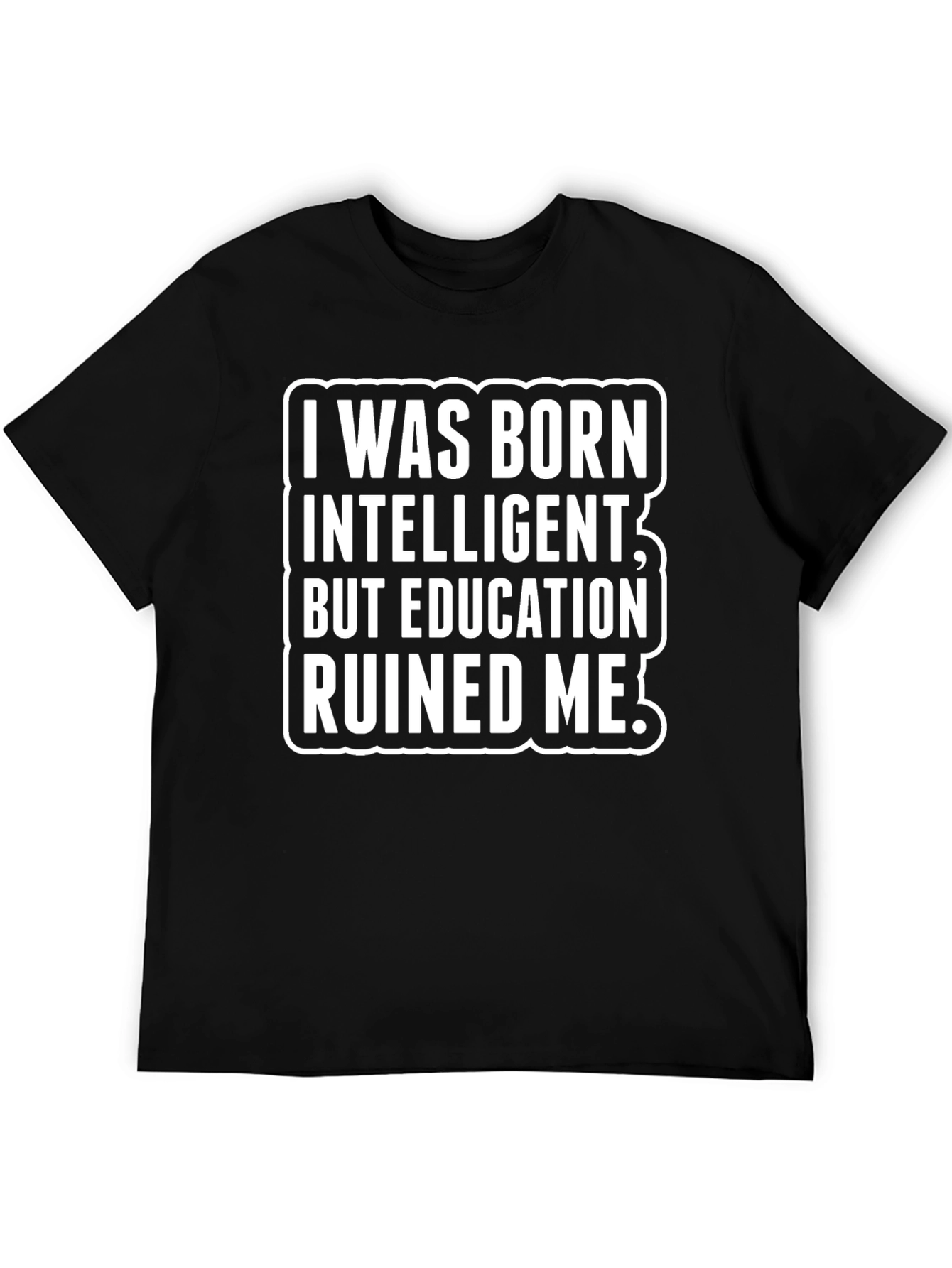 Black I Was Born Intelligent T-Shirt view 5
