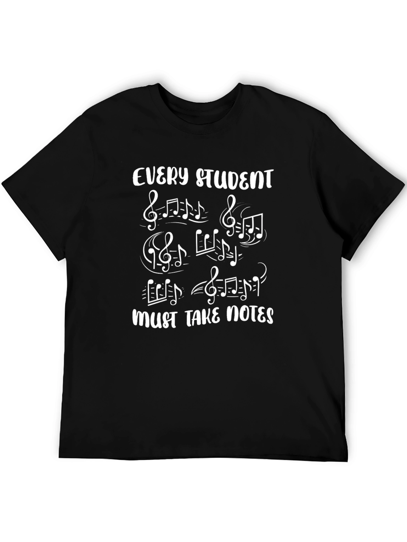 Black Every Student Must Take Notes - Music T-Shirt view 5