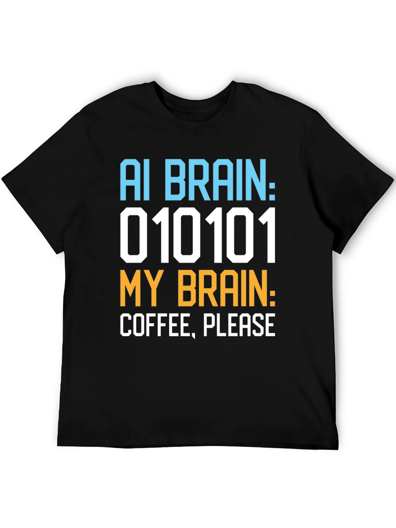 AI Brain Coffee Please Graphic T-Shirt - 5