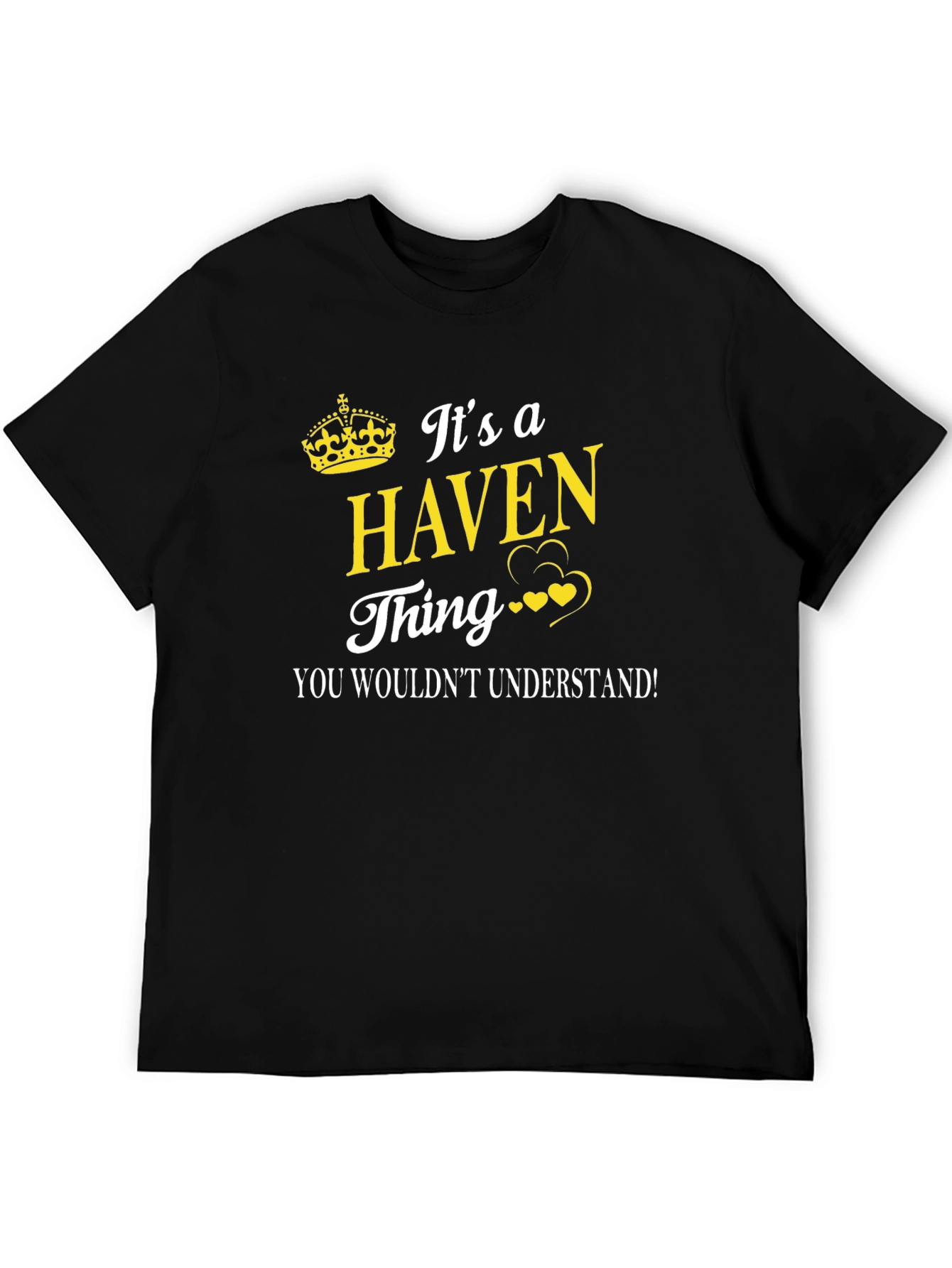 Black It's a Haven Thing - Funny Graphic T-Shirt view 5