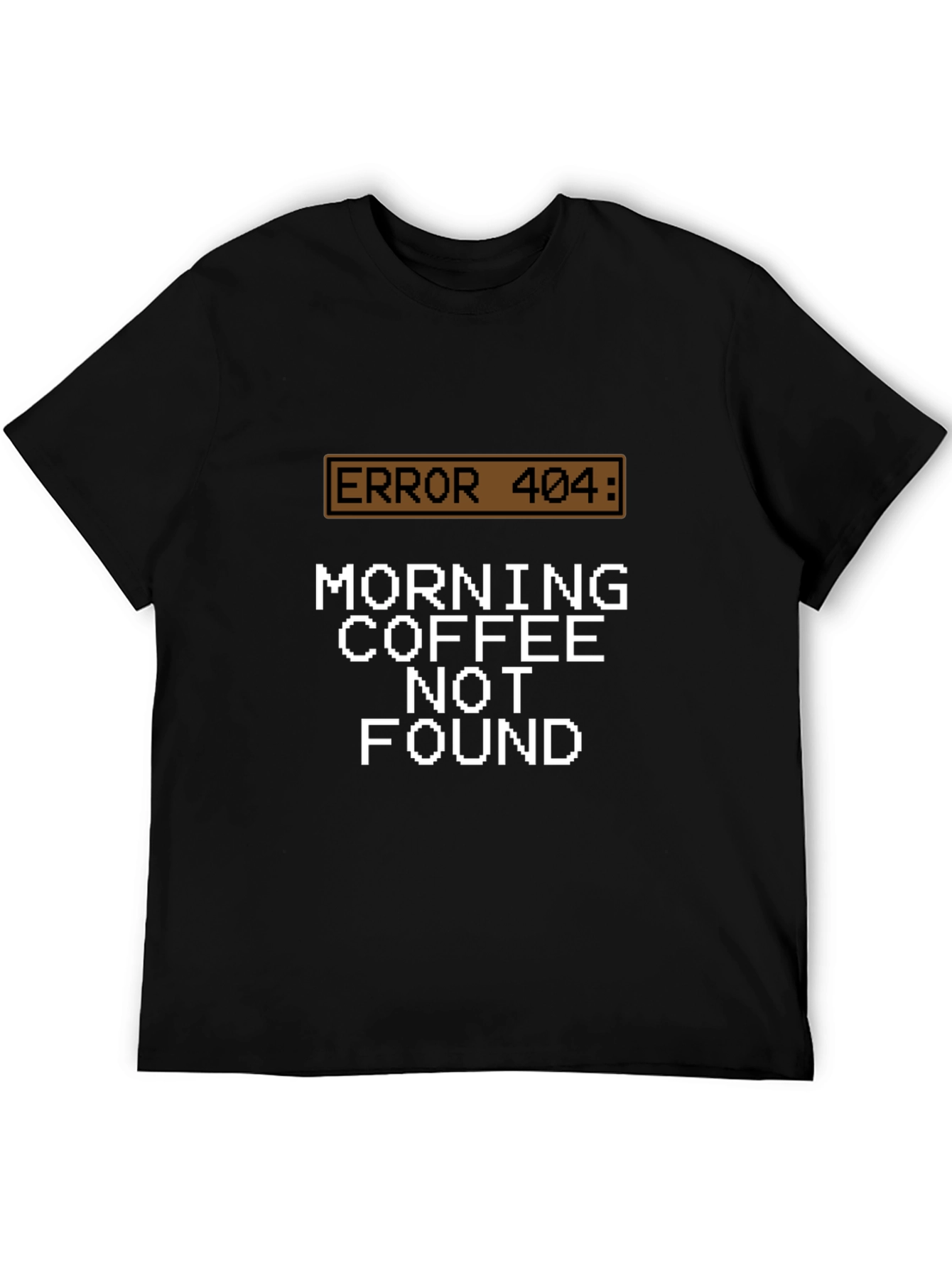 Black Error 404 Morning Coffee Not Found Black T-Shirt view 5