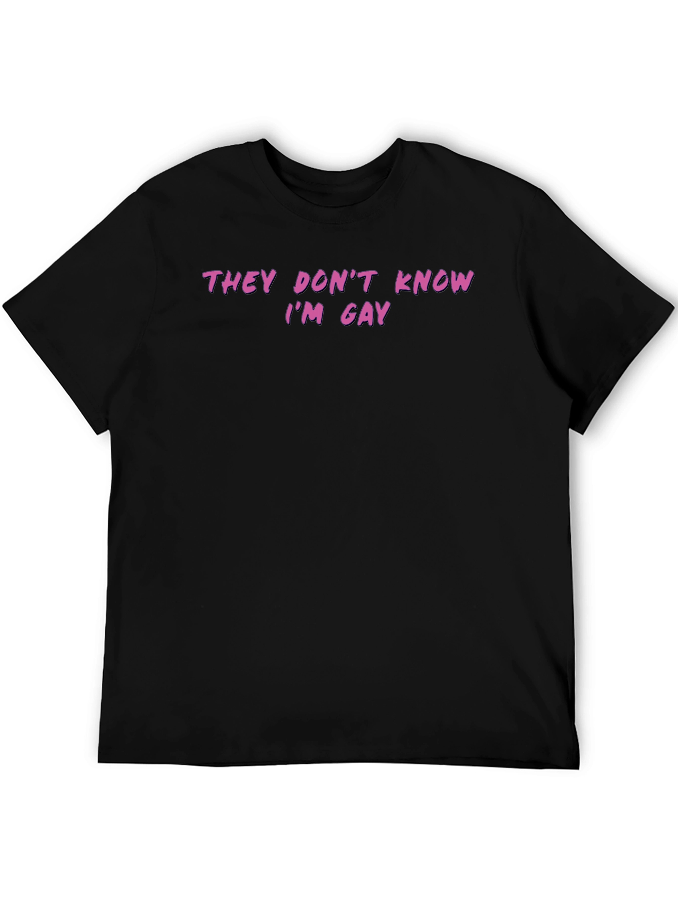 Black Funny "They Don't Know I'm Gay" Graphic Tee view 5