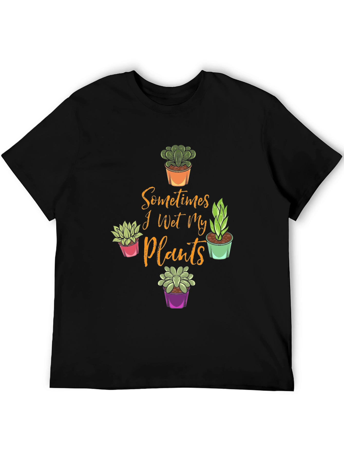 Black Funny Plant Lover T-Shirt - Sometimes I Wet My Plants view 5