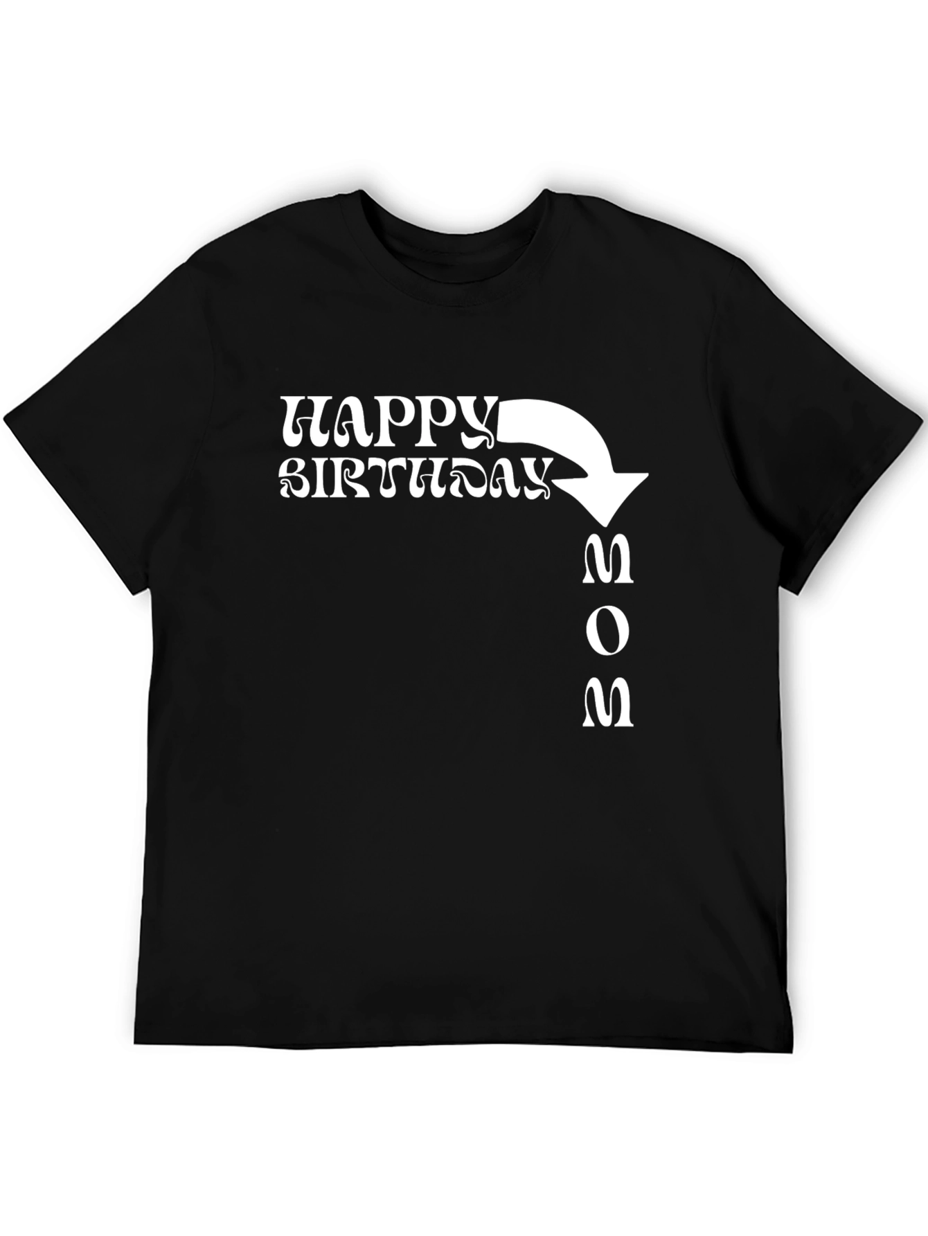 Black Happy Birthday Mom T-Shirt - Novelty Graphic Tee view 5