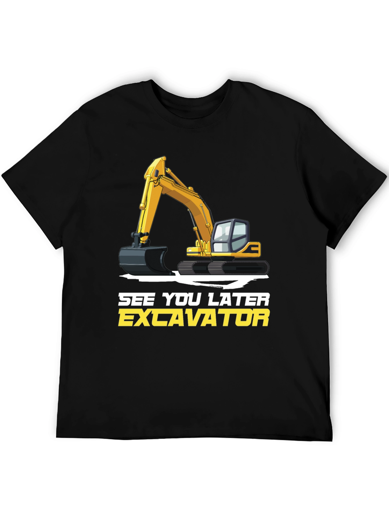 See You Later Excavator T-Shirt, Construction Vehicle Tee - 5
