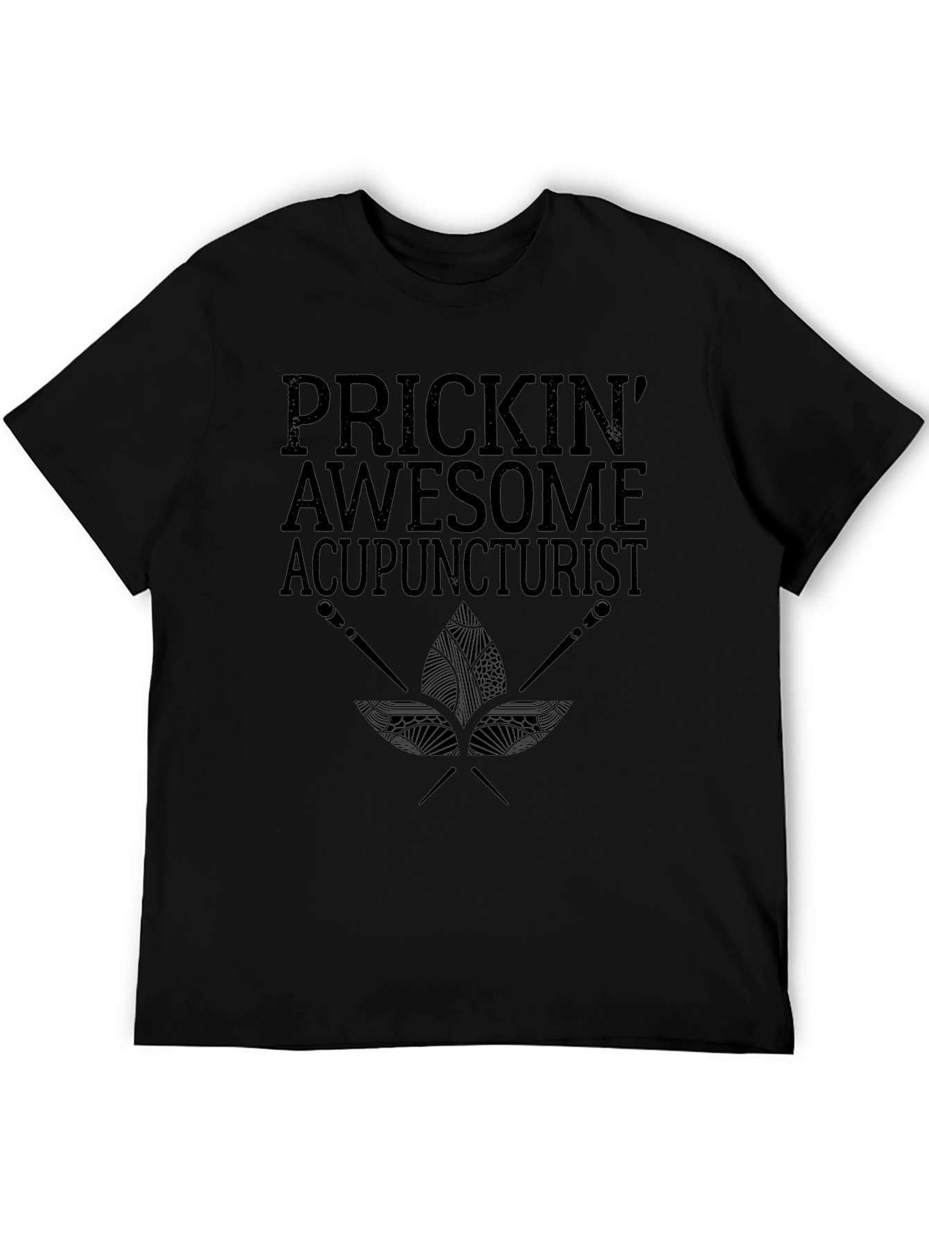 Black Prickin' Awesome Acupuncturist Graphic T-Shirt view 5