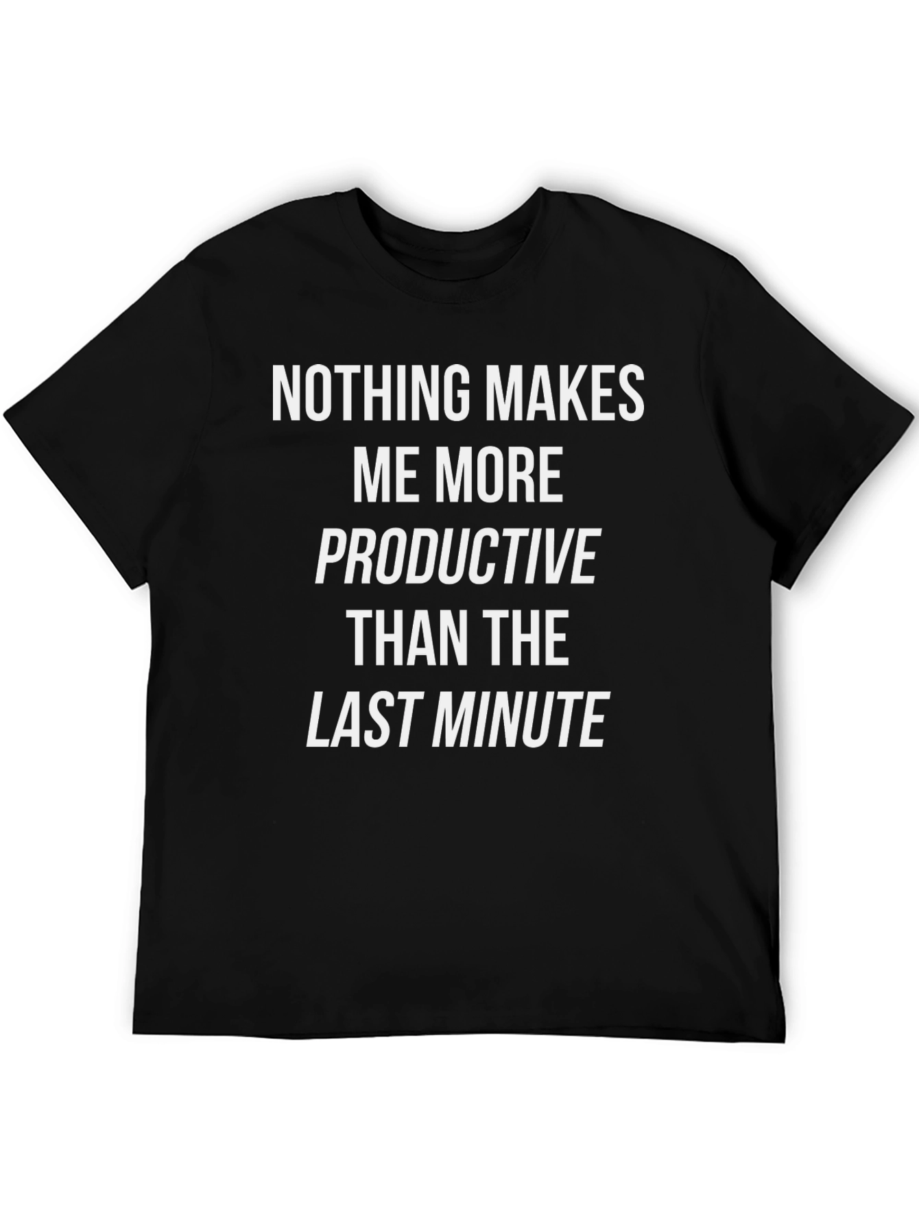 Black Funny Last Minute Productive Black T-Shirt view 5