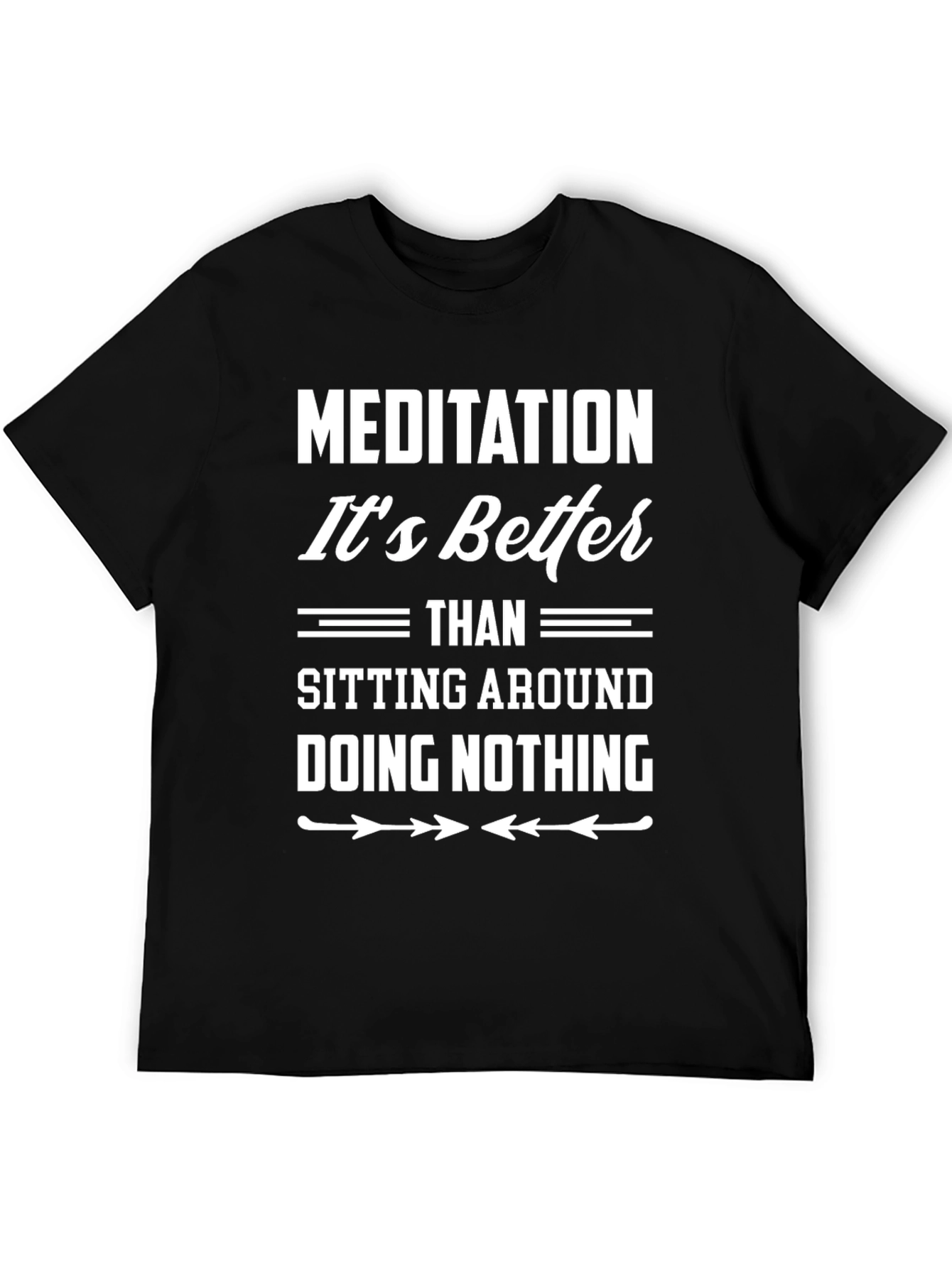 Black Meditation Better Than Nothing Graphic T-Shirt view 5