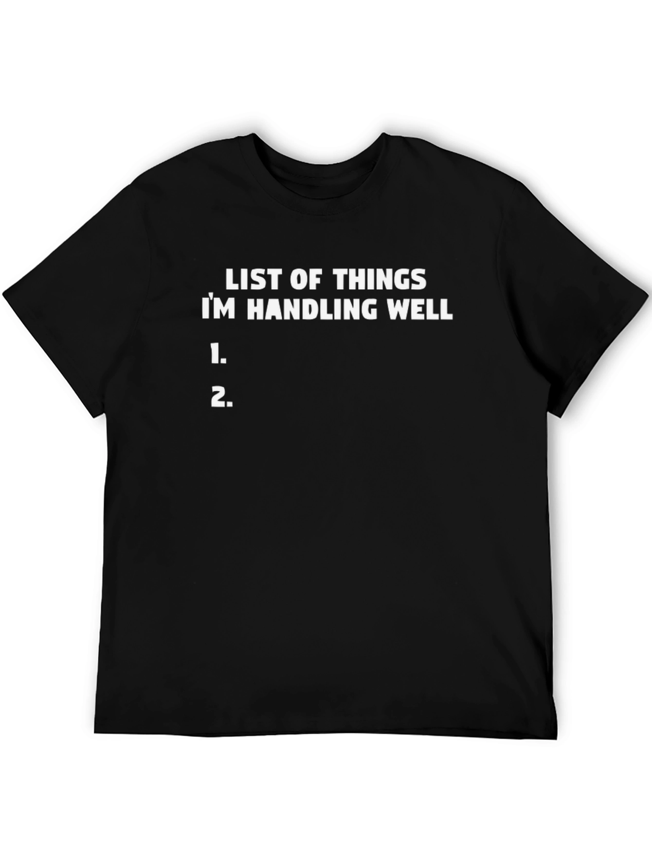 Black Funny "Handling Well" Graphic Tee - Sarcastic Humor Shirt view 5