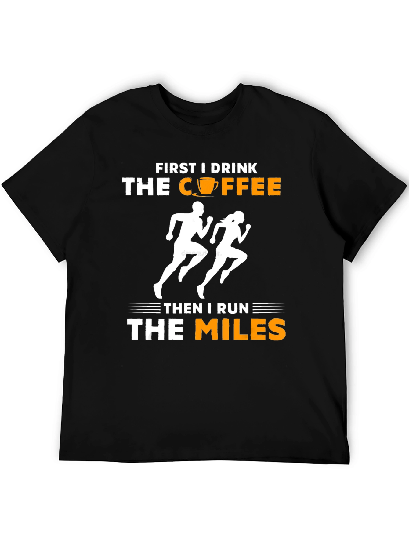 Black First I Drink Coffee Then I Run T-Shirt view 5