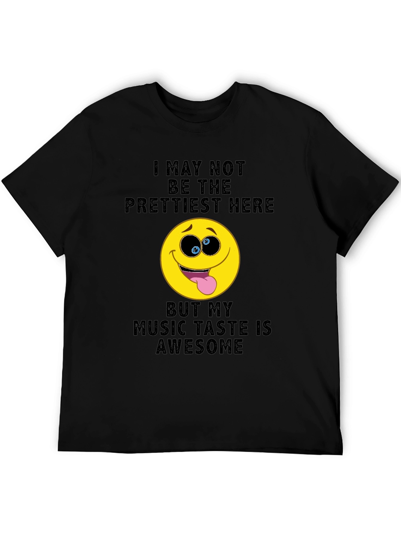 Black Funny Music Lover T-Shirt: I May Not Be The Prettiest view 5