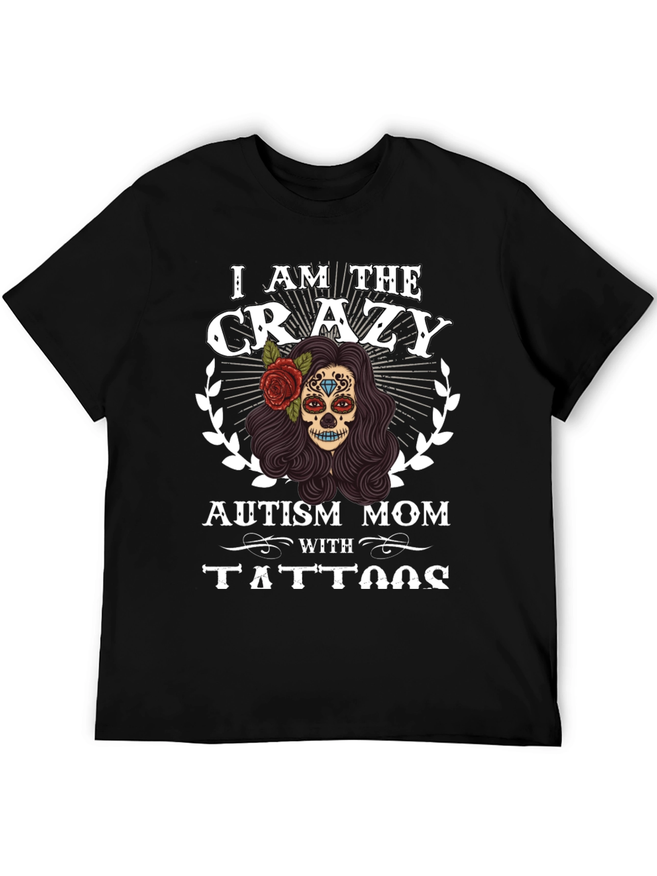 Black Crazy Autism Mom T-Shirt Sugar Skull Design view 5