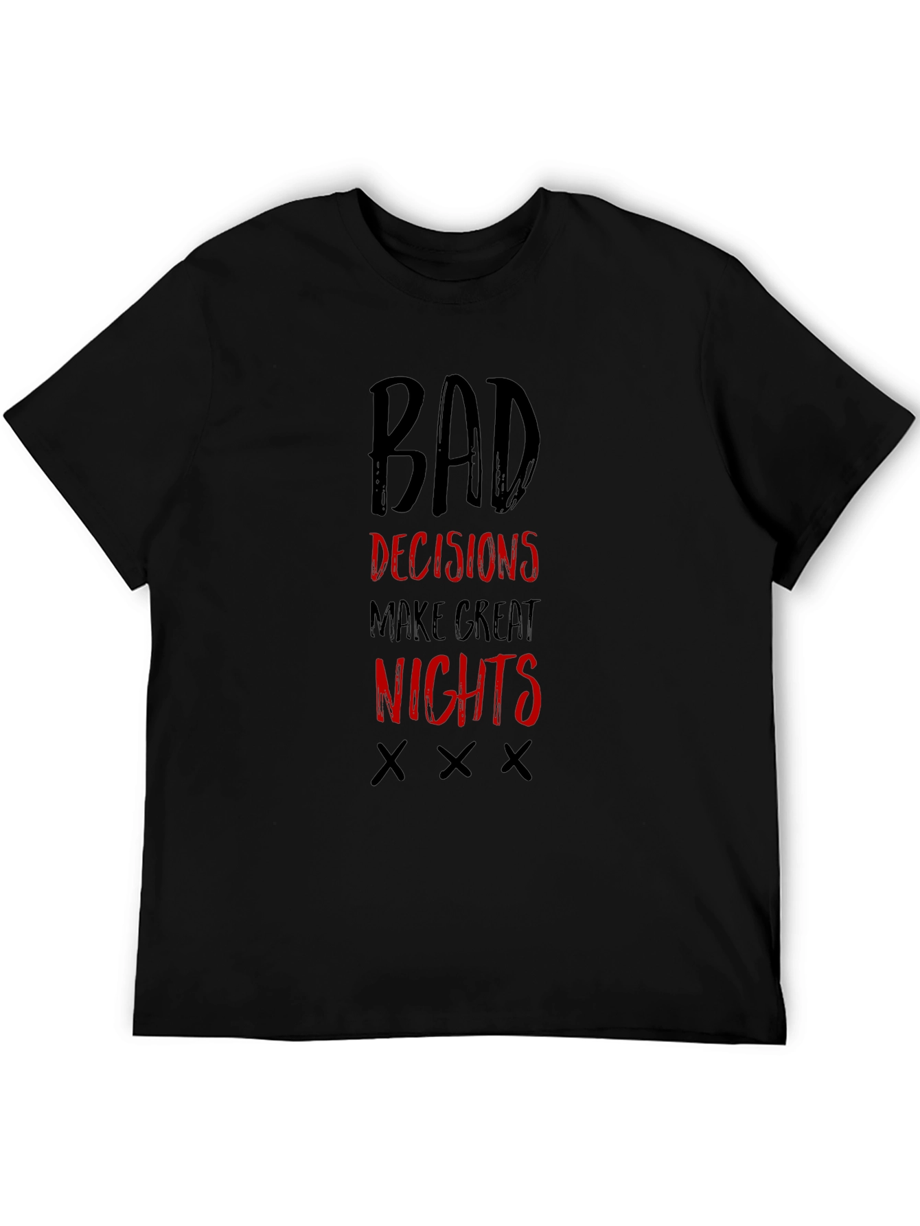 Black Bad Decisions Make Great Nights T-Shirt view 5