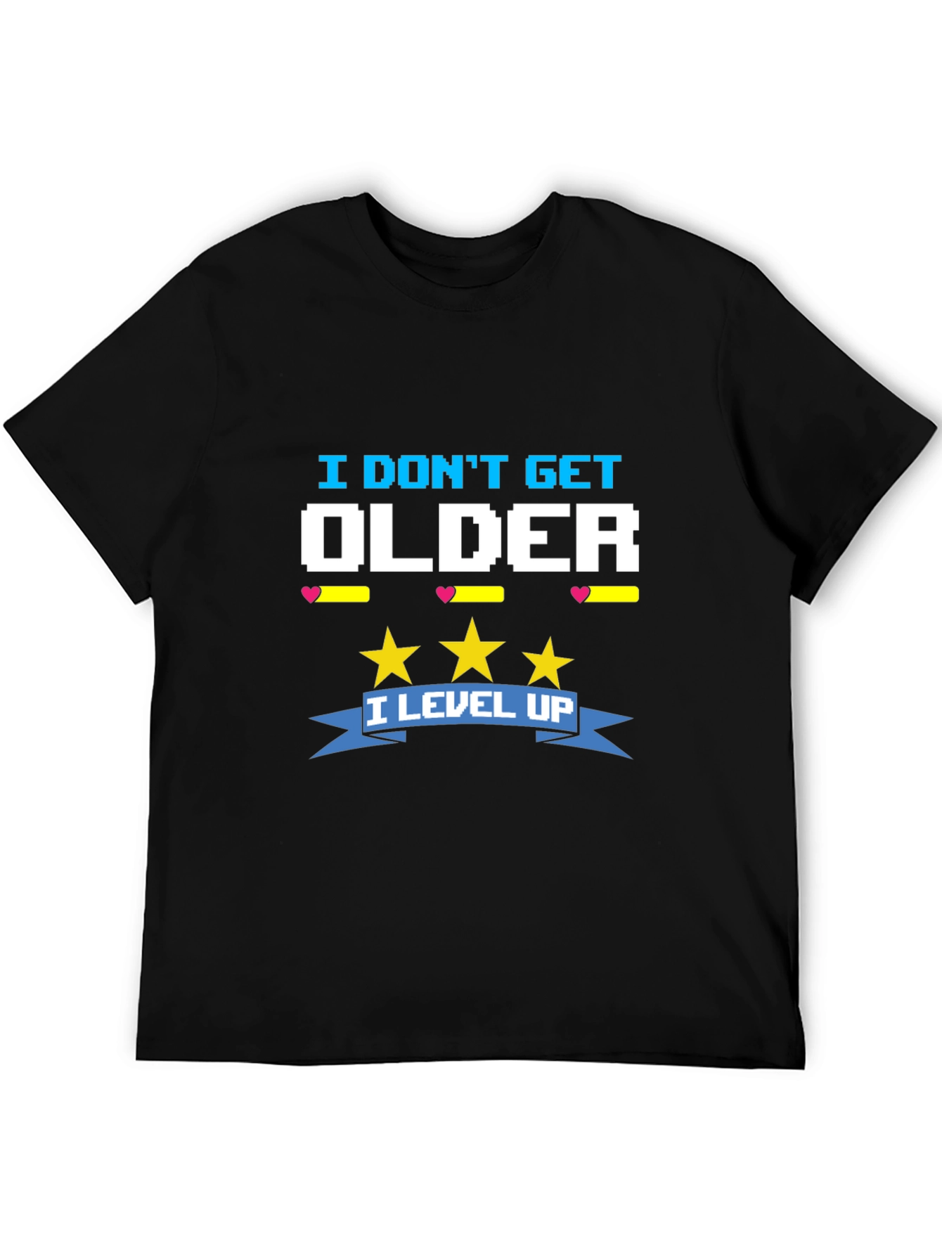 I Don't Get Older I Level Up Funny T-Shirt - 5
