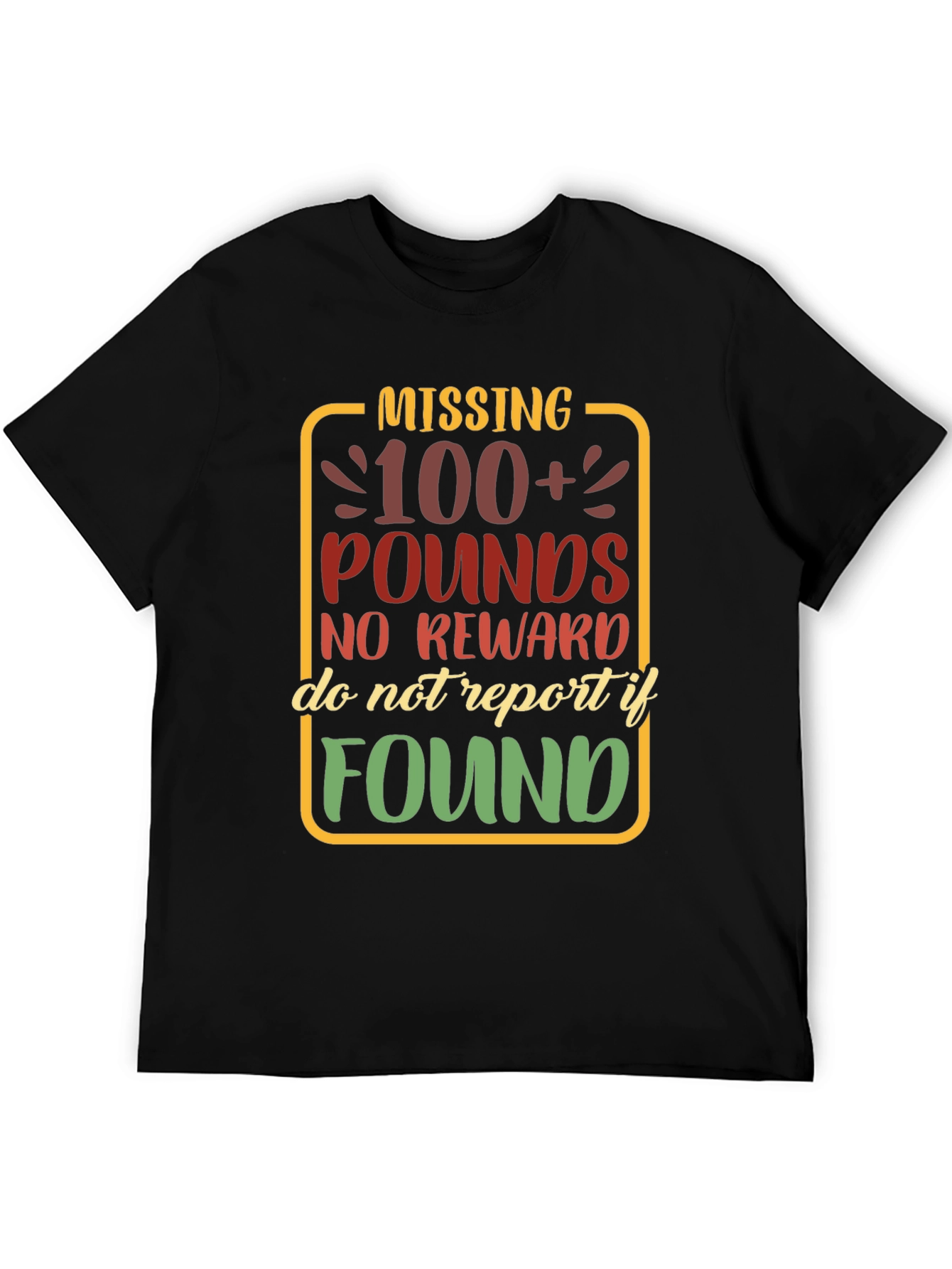 Black Missing 100+ Pounds Funny Graphic T-Shirt view 5