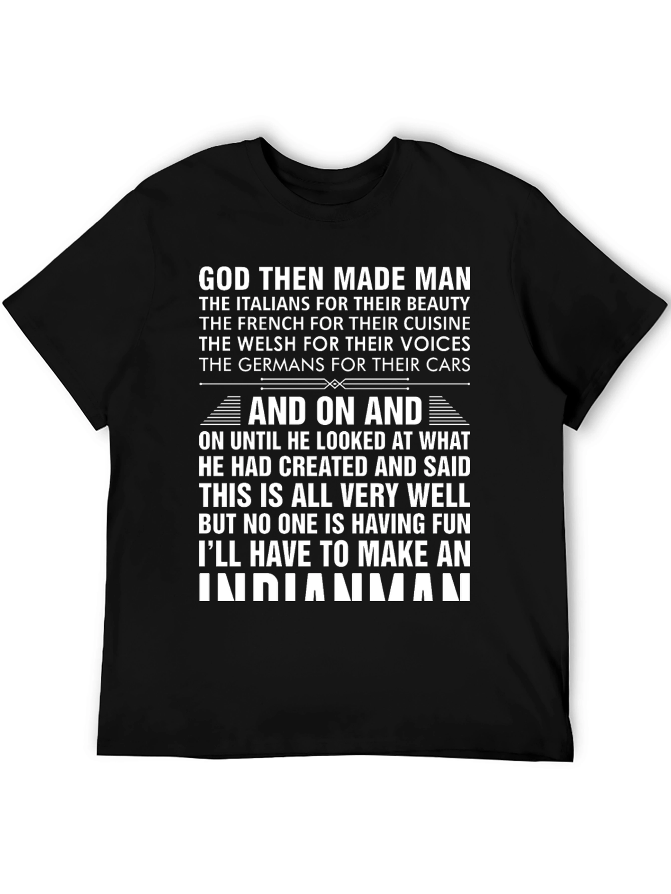 Black God Made Man Then an Indianaman T-Shirt view 5