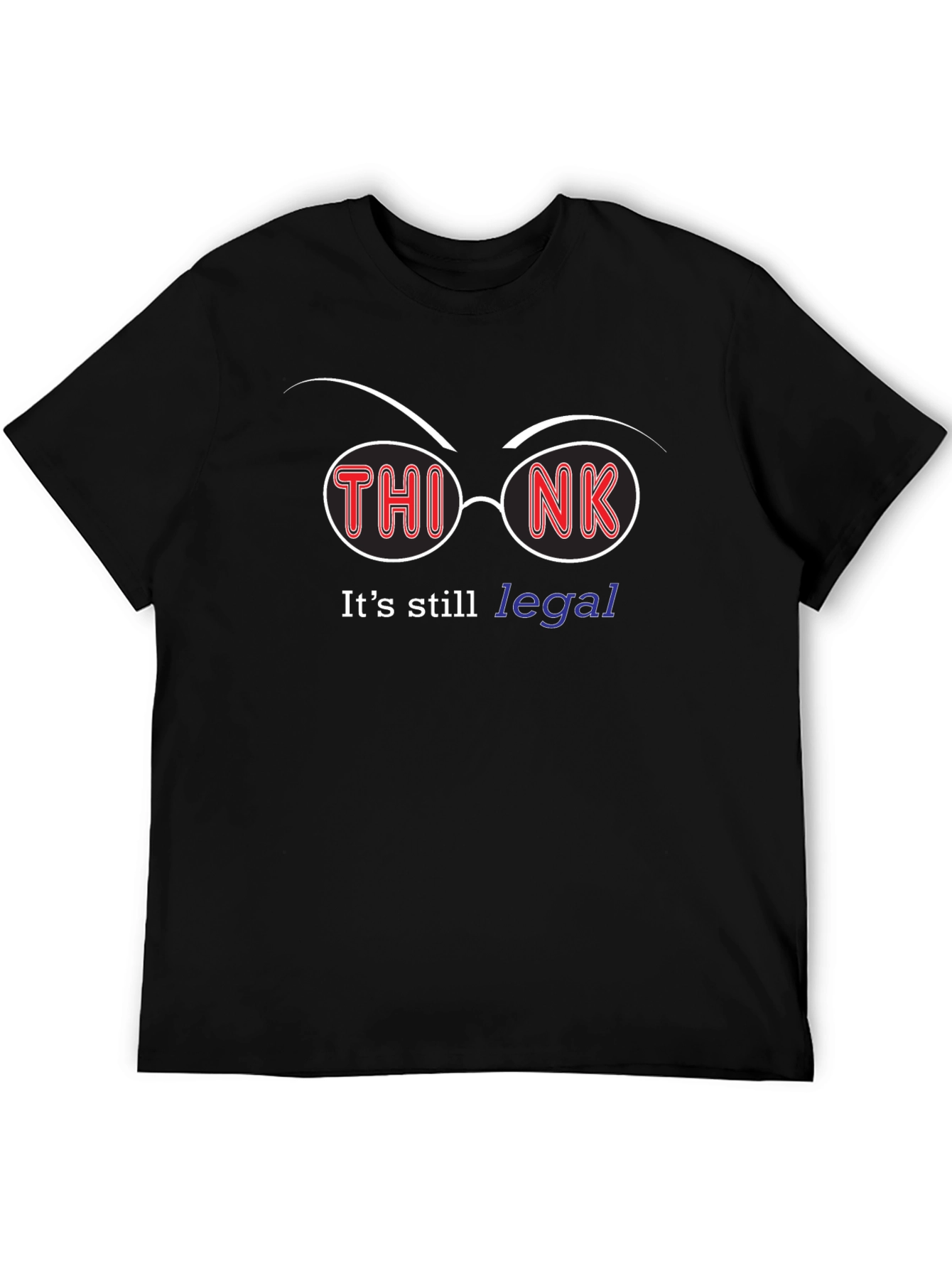 Black Think It's Still Legal T-Shirt view 5