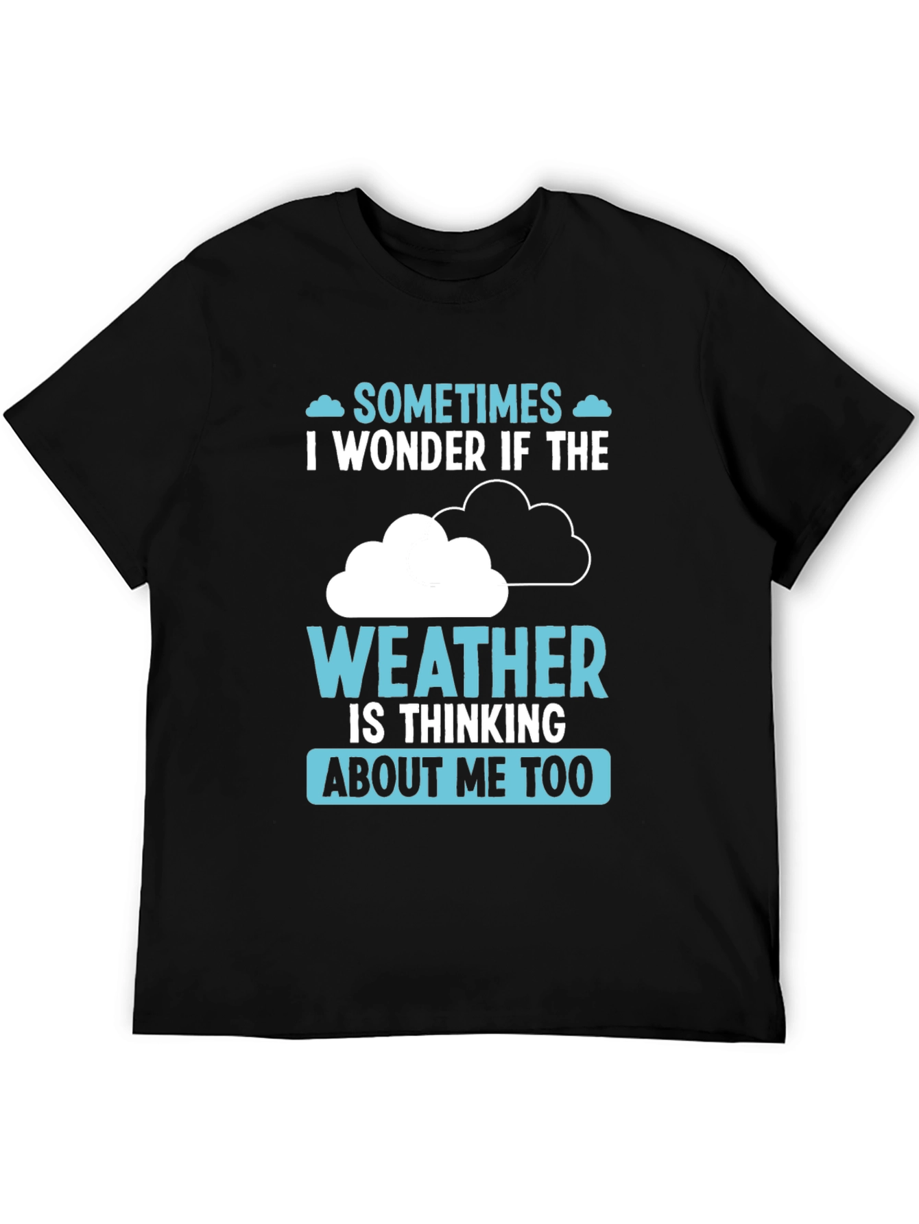 Black Weather Thinking Funny Graphic T-Shirt view 5