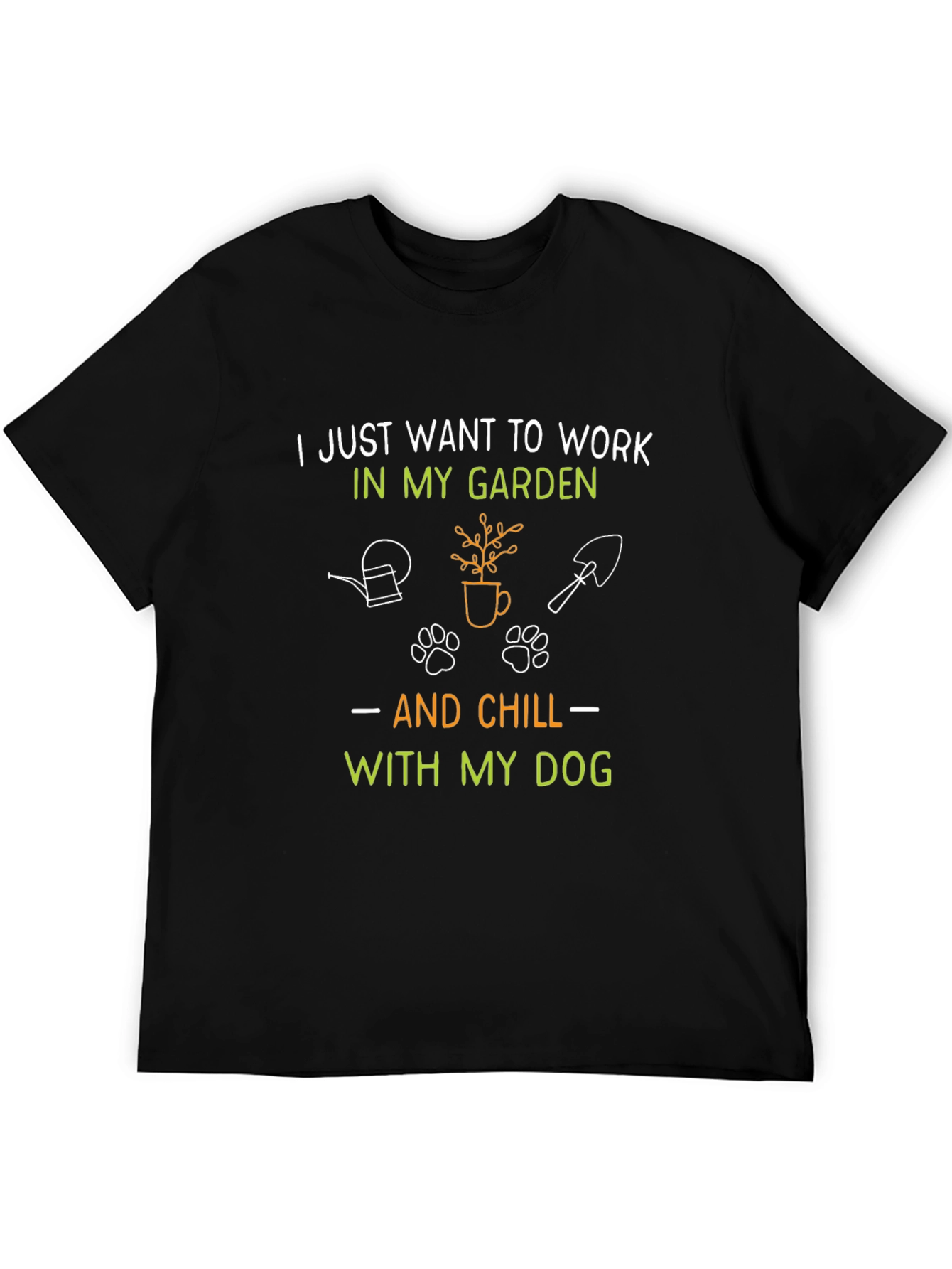 Black Gardening & Dog Lover T-Shirt: Work in my Garden & Chill with my Dog view 5