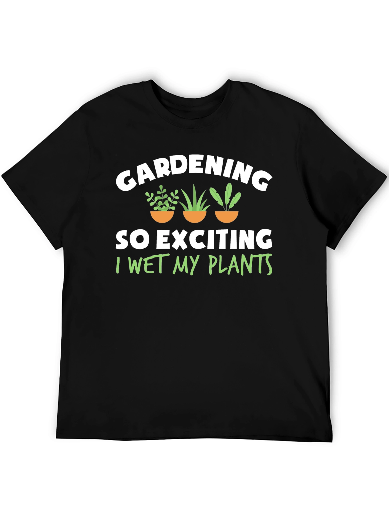 Black Gardening Humor T-Shirt - I Wet My Plants view 5