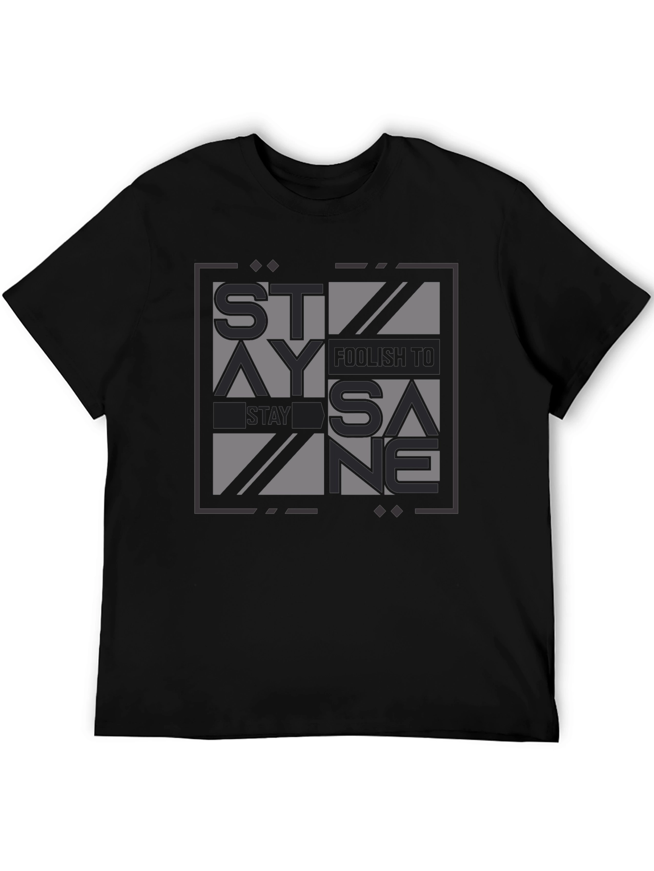 Black Stay Foolish Stay Sane Graphic Tee - Black Cotton Casual view 5