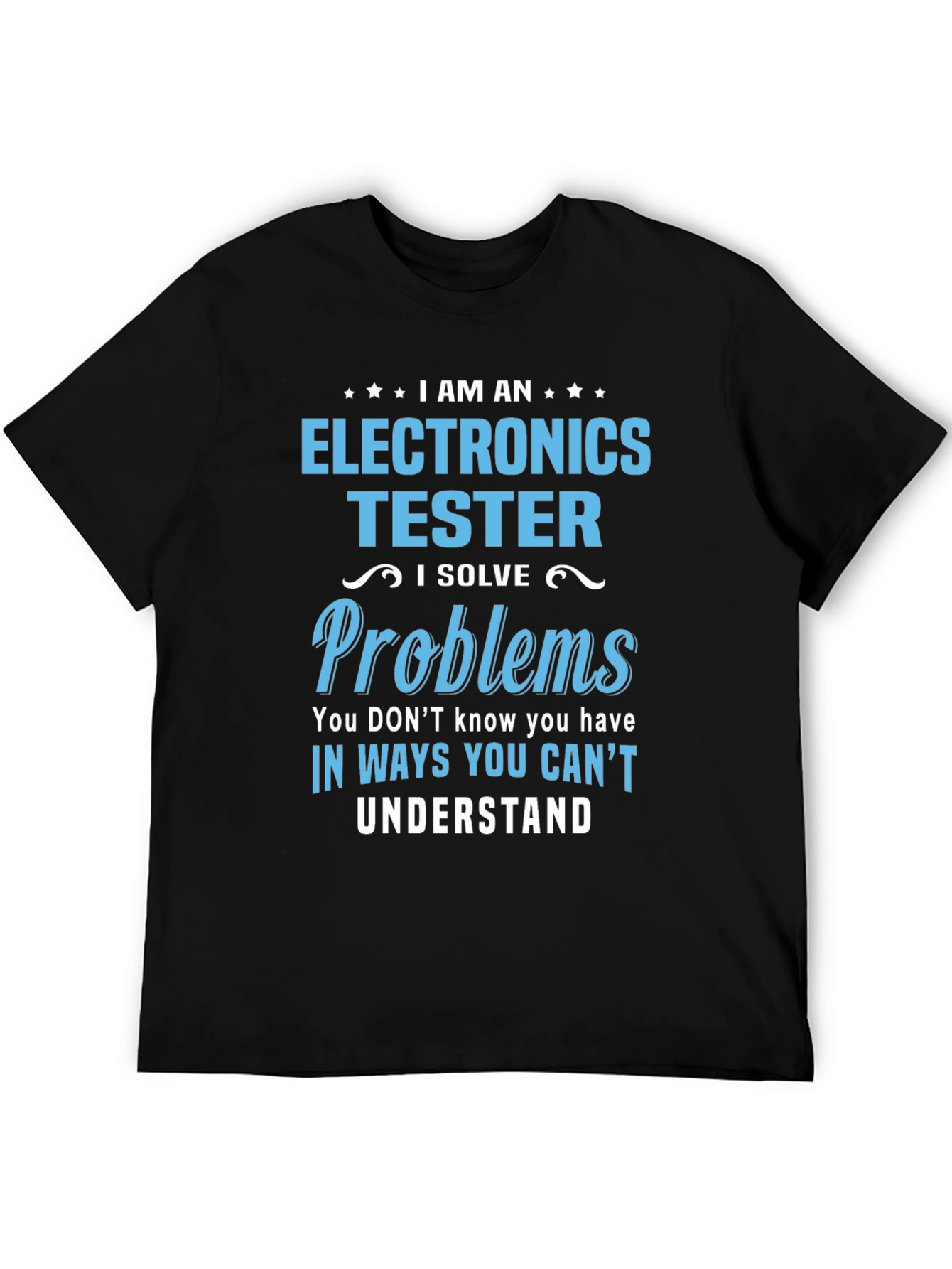 Electronics Tester T-Shirt - Problem Solver - 5