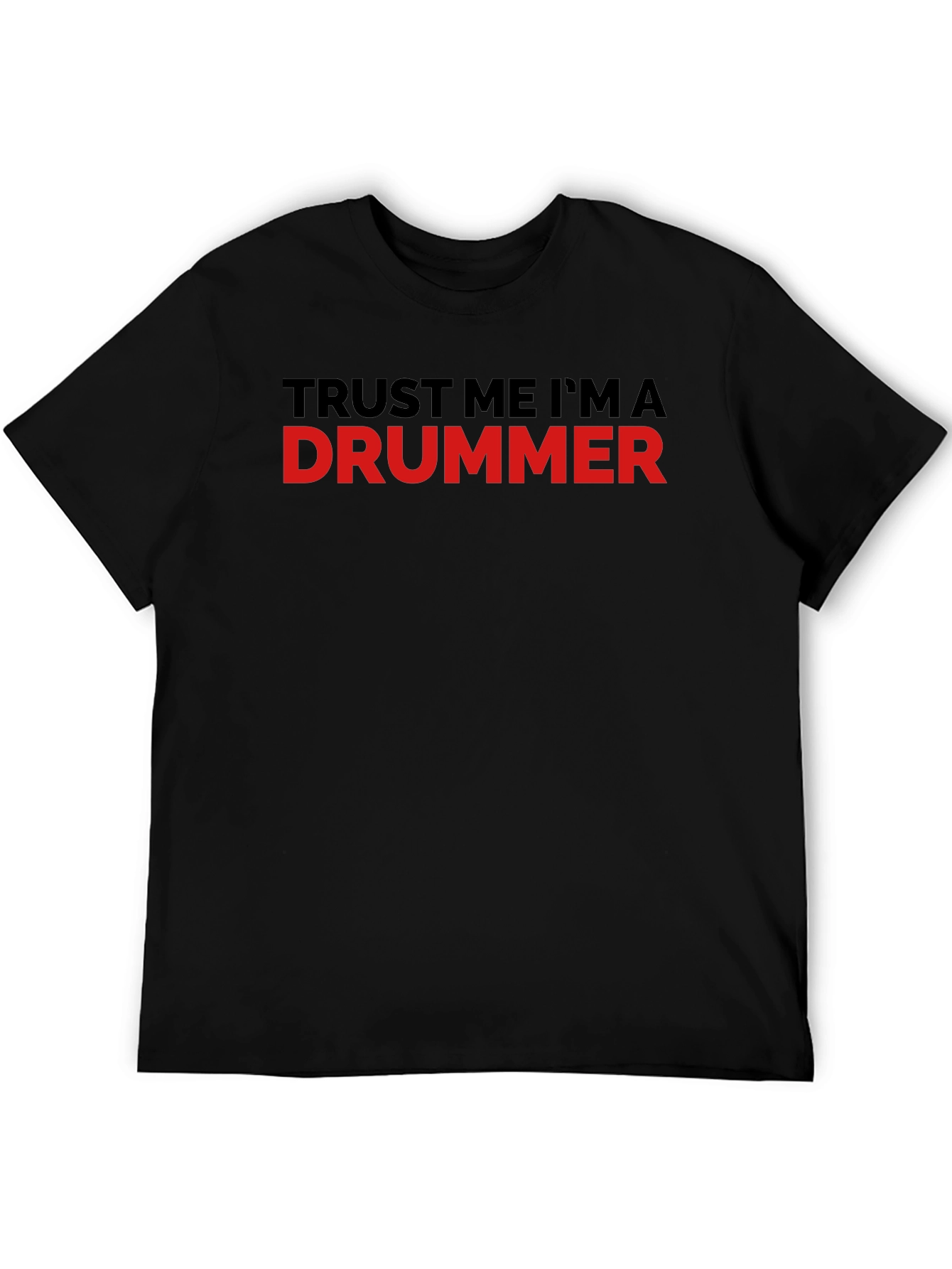 Black Trust Me I'm A Drummer Black T-Shirt view 5
