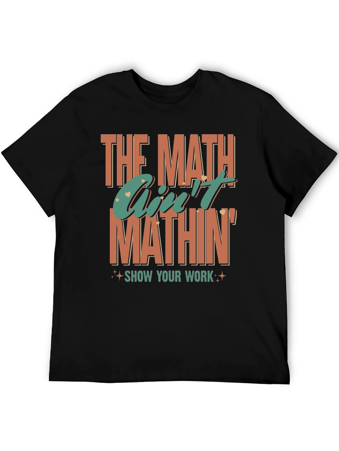 Black The Math Ain't Mathin' Graphic T-Shirt view 5