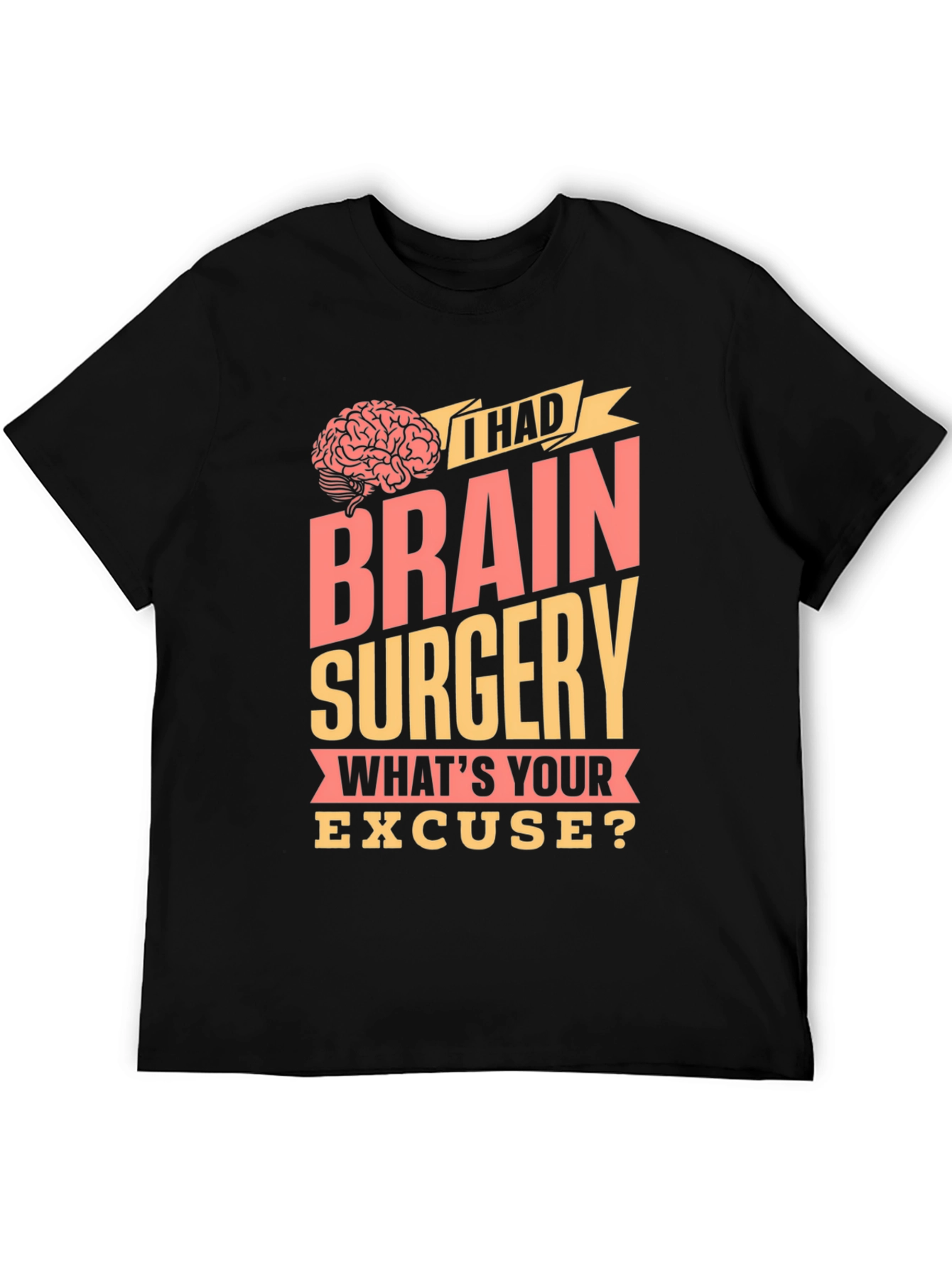 Black Brain Surgery T-Shirt - Funny Excuse Tee view 5