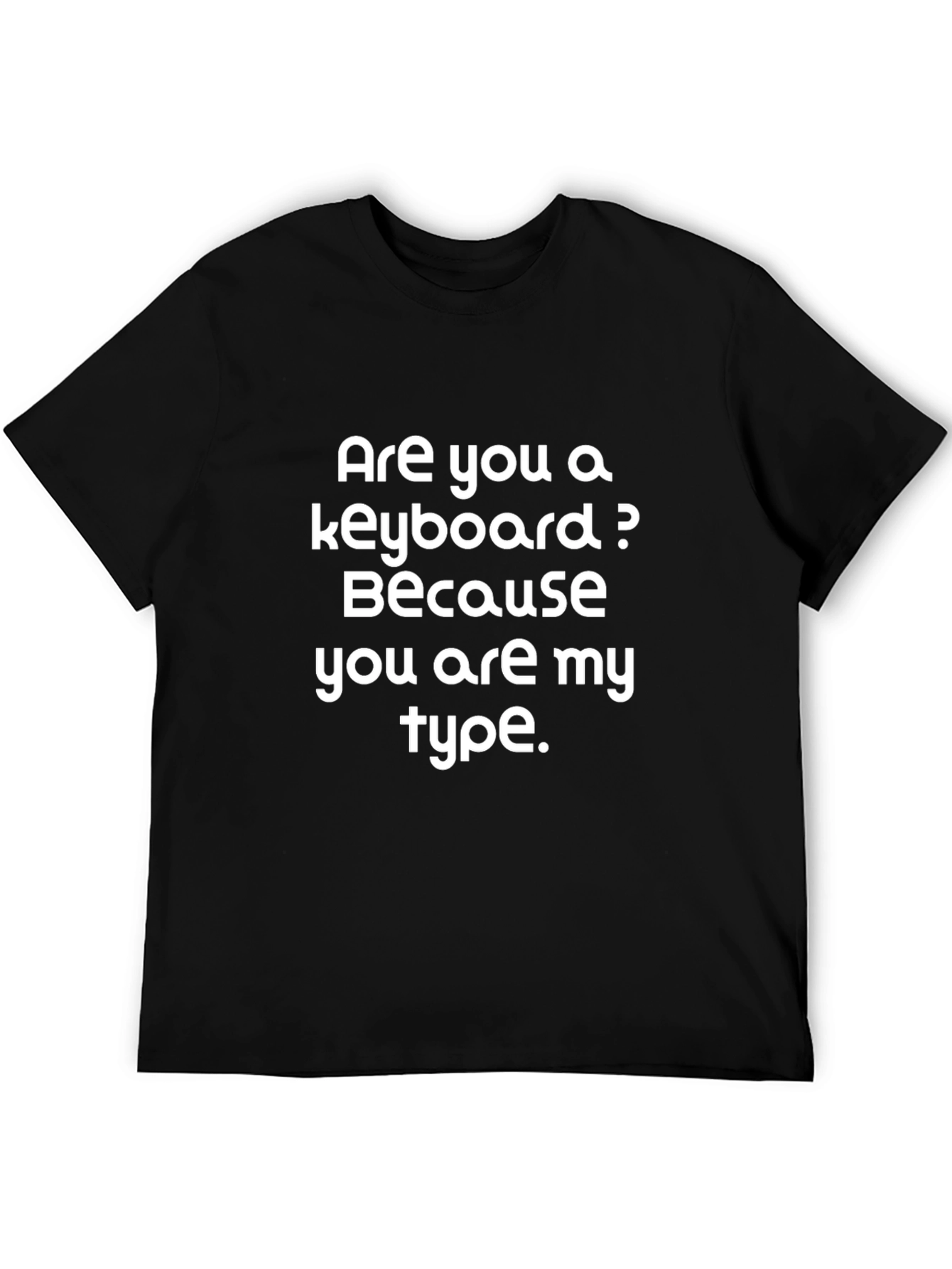 Black Funny Keyboard T-Shirt - Are You My Type? view 5