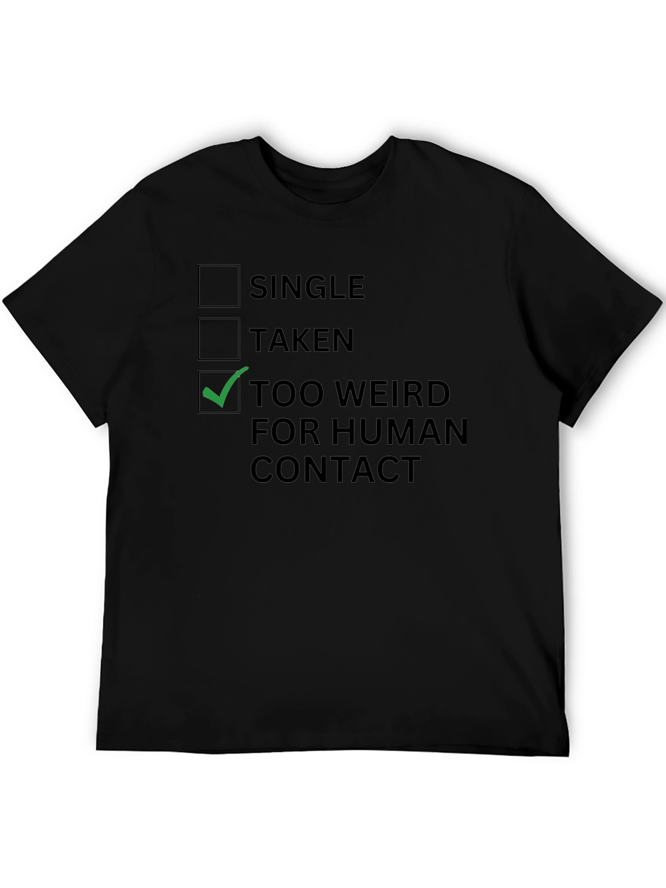 Black Too Weird For Human Contact T-Shirt - Funny Introvert Tee view 5